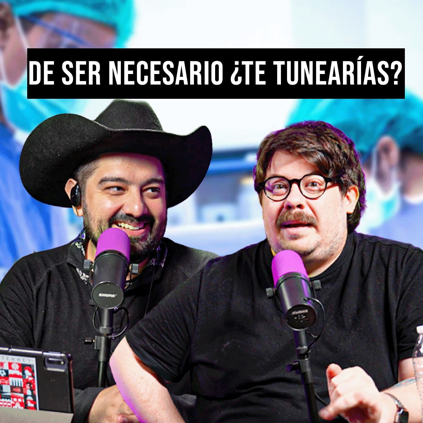 De ser NECESARIO ¿Te TUNEAS?