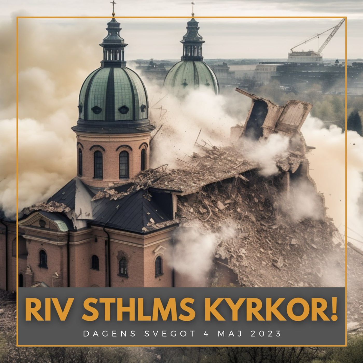 “Riv kyrkorna och bygg höghus!” episode artwork