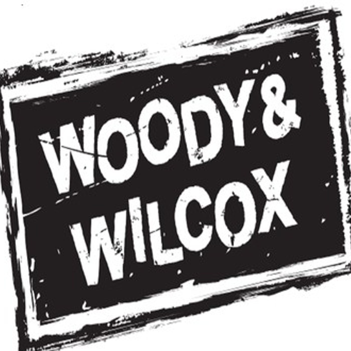 The Woody and Wilcox Show For 06-23-2017