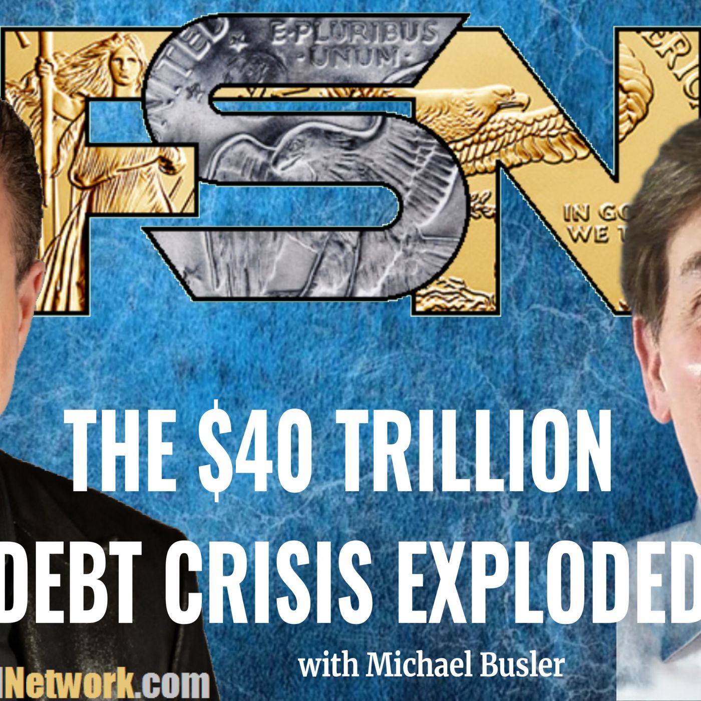 The $40 Trillion Debt Crisis Exploded - Michael Busler #6431