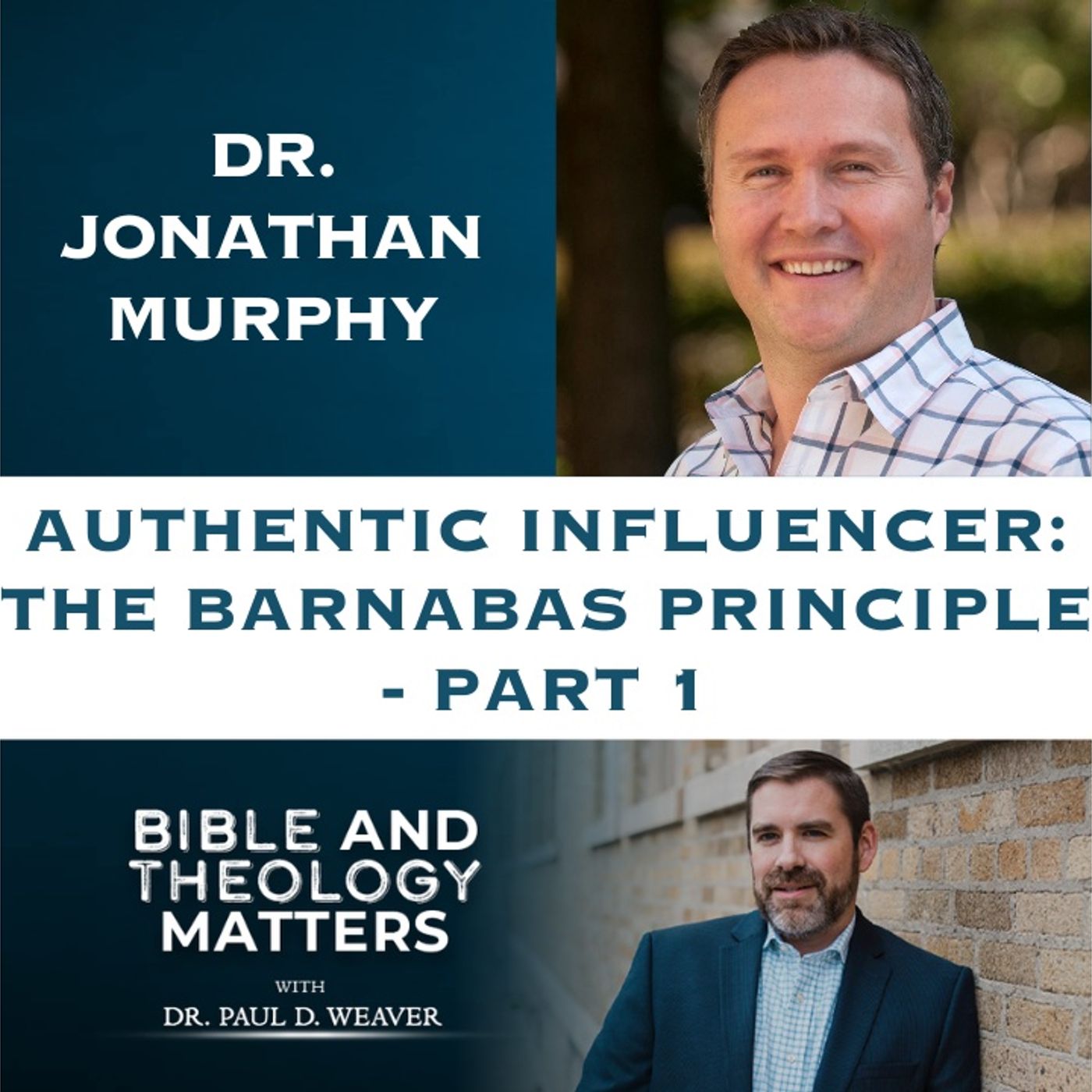 BTM 80 - Authentic-Influencer: The Barnabas Principle - Part 1 – Bible ...