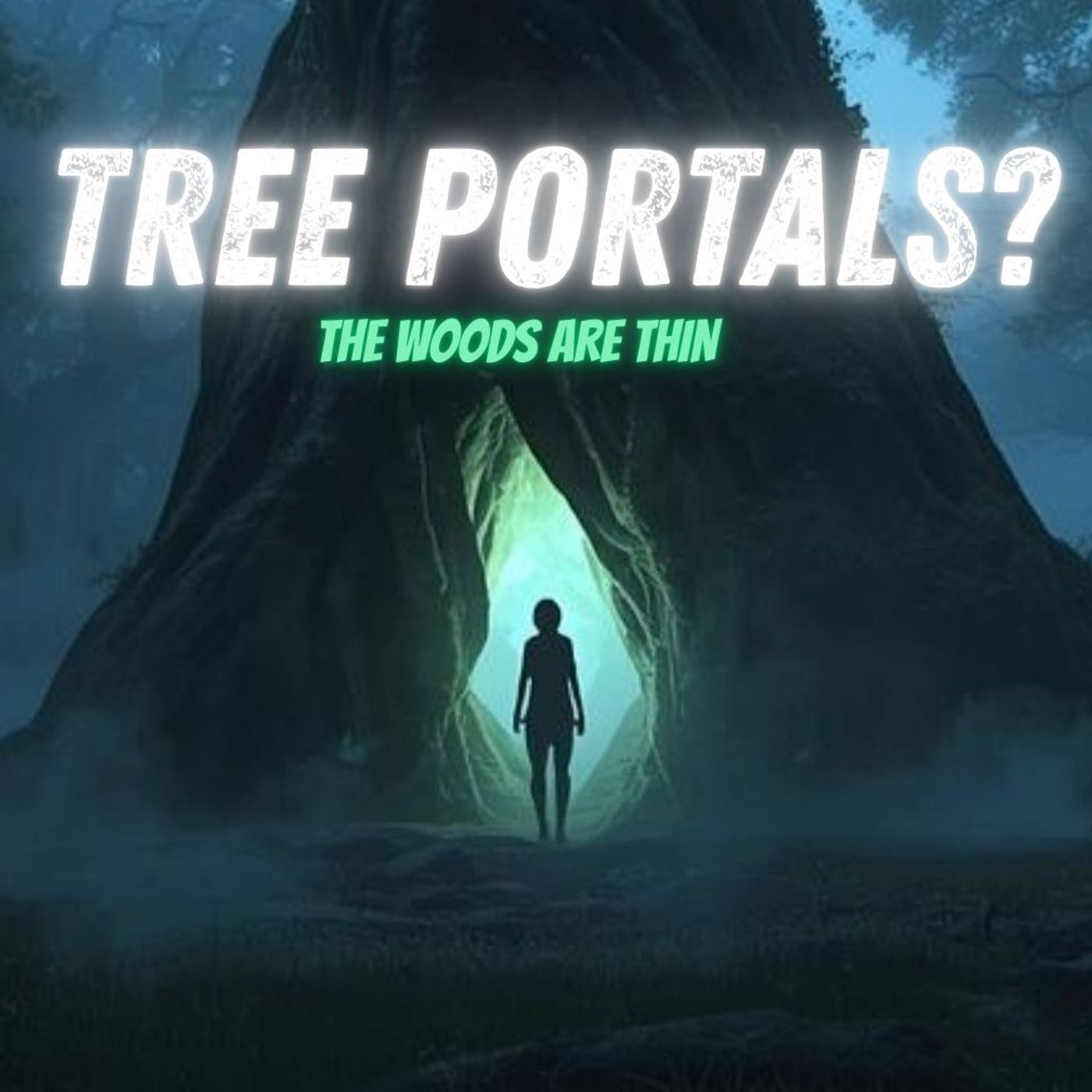 Tree Portals? The Woods Are Thin with Trebles Garcia