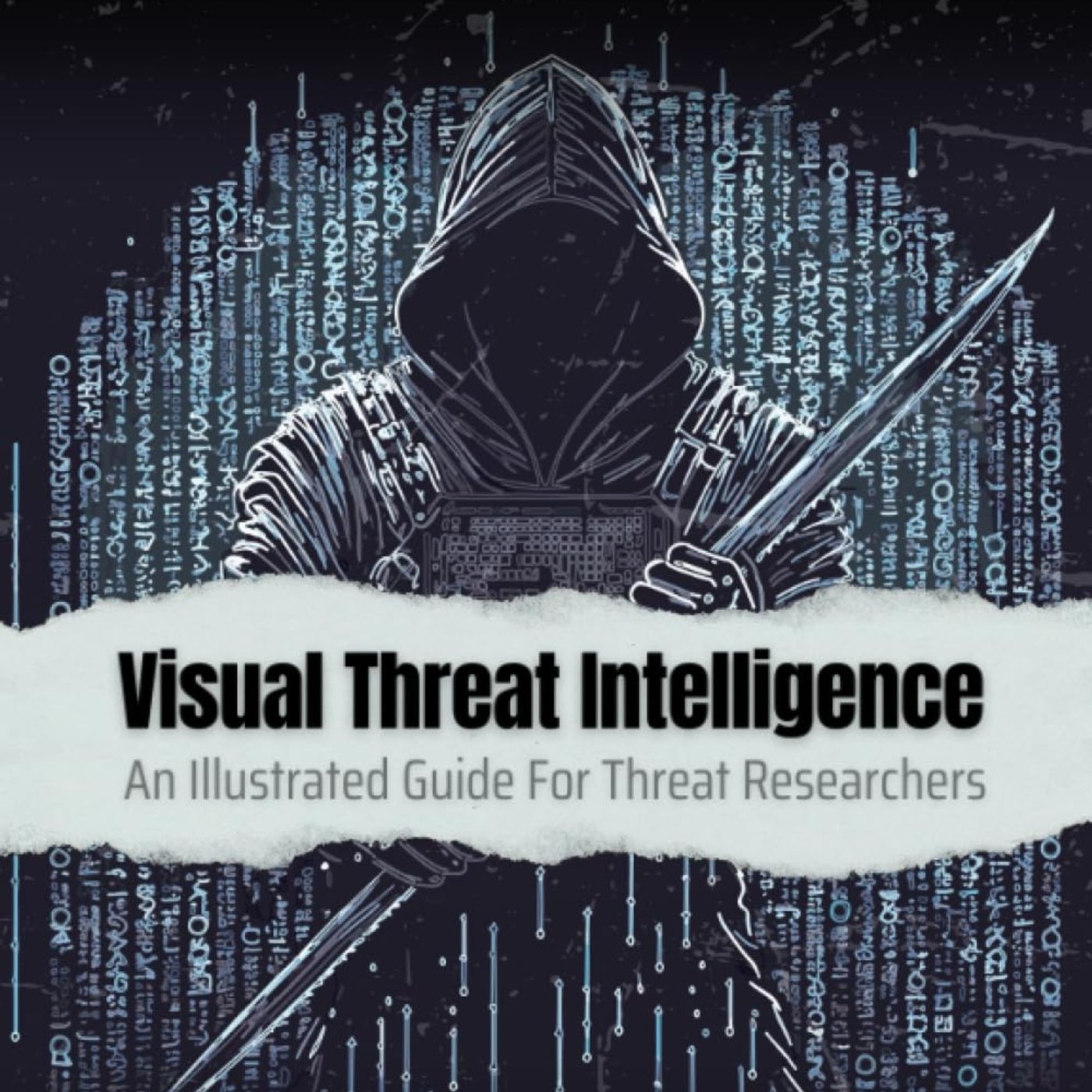 Visual Threat Intelligence: An Illustrated Guide For Threat Researchers