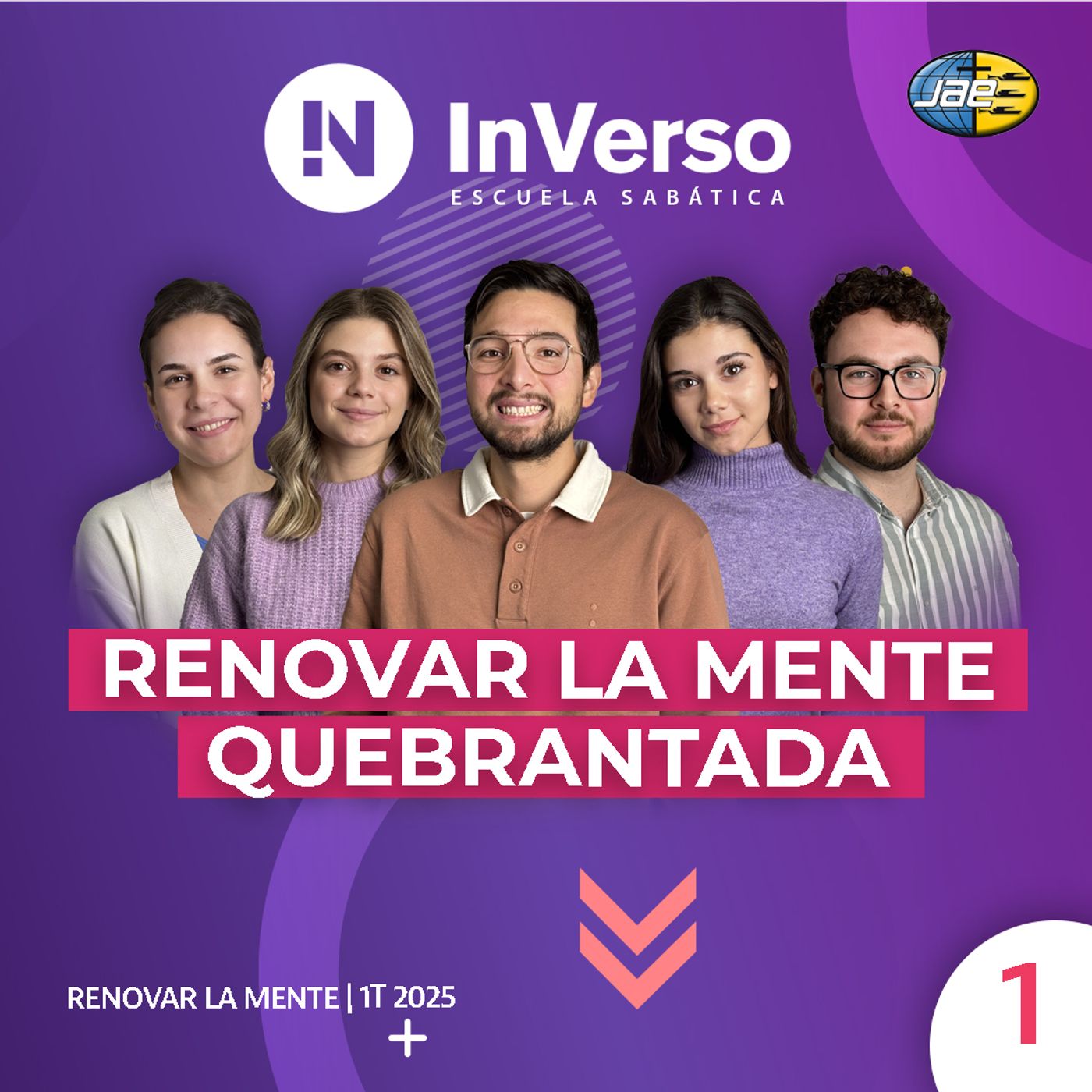 Inverso | Renovar la mente | Renovar la mente quebrantada | Escuela Sabática | 1T 2025
