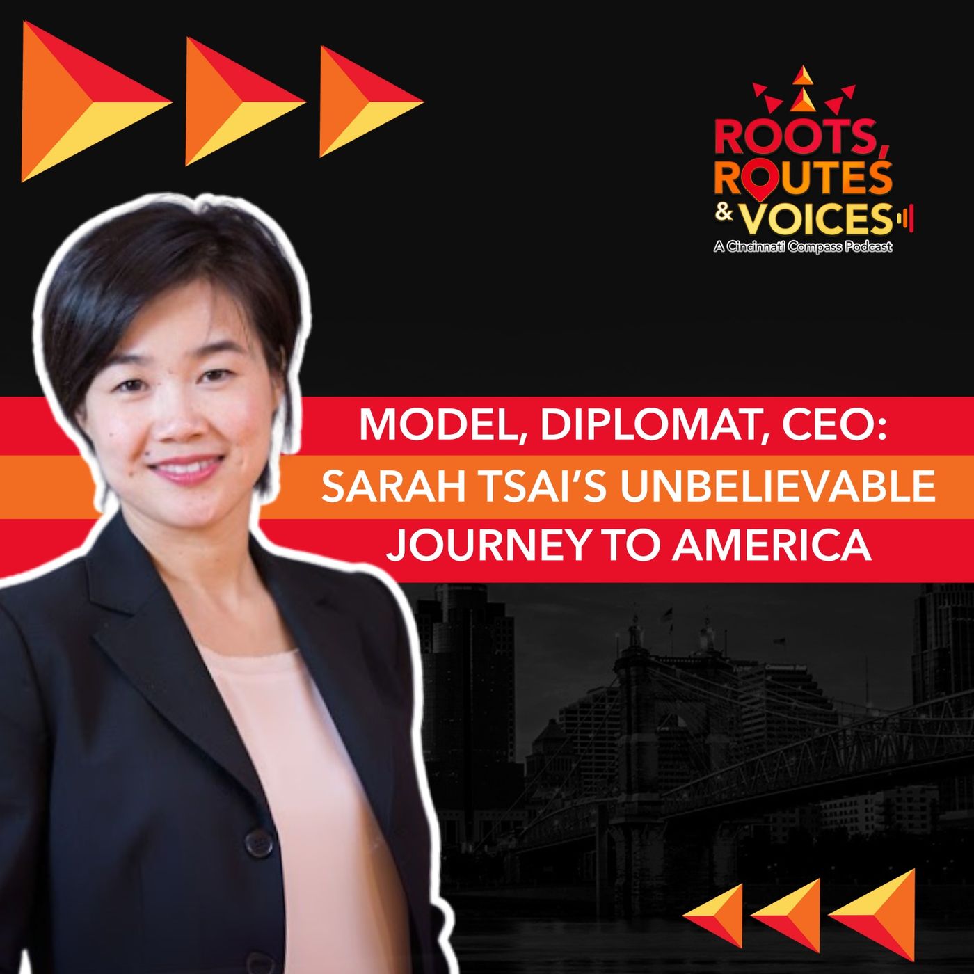 Model, Diplomat, CEO: Sarah Tsai’s Unbelievable Journey To America episode artwork