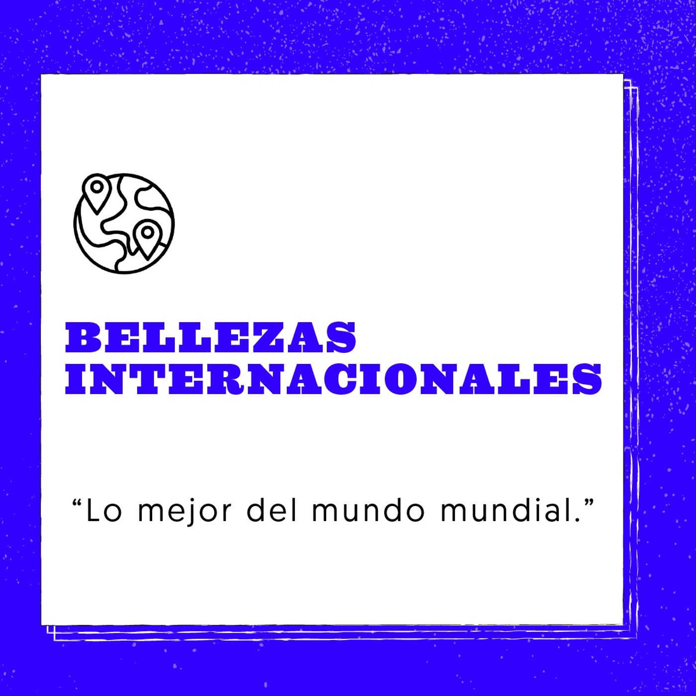 Bellezas Internacionales.