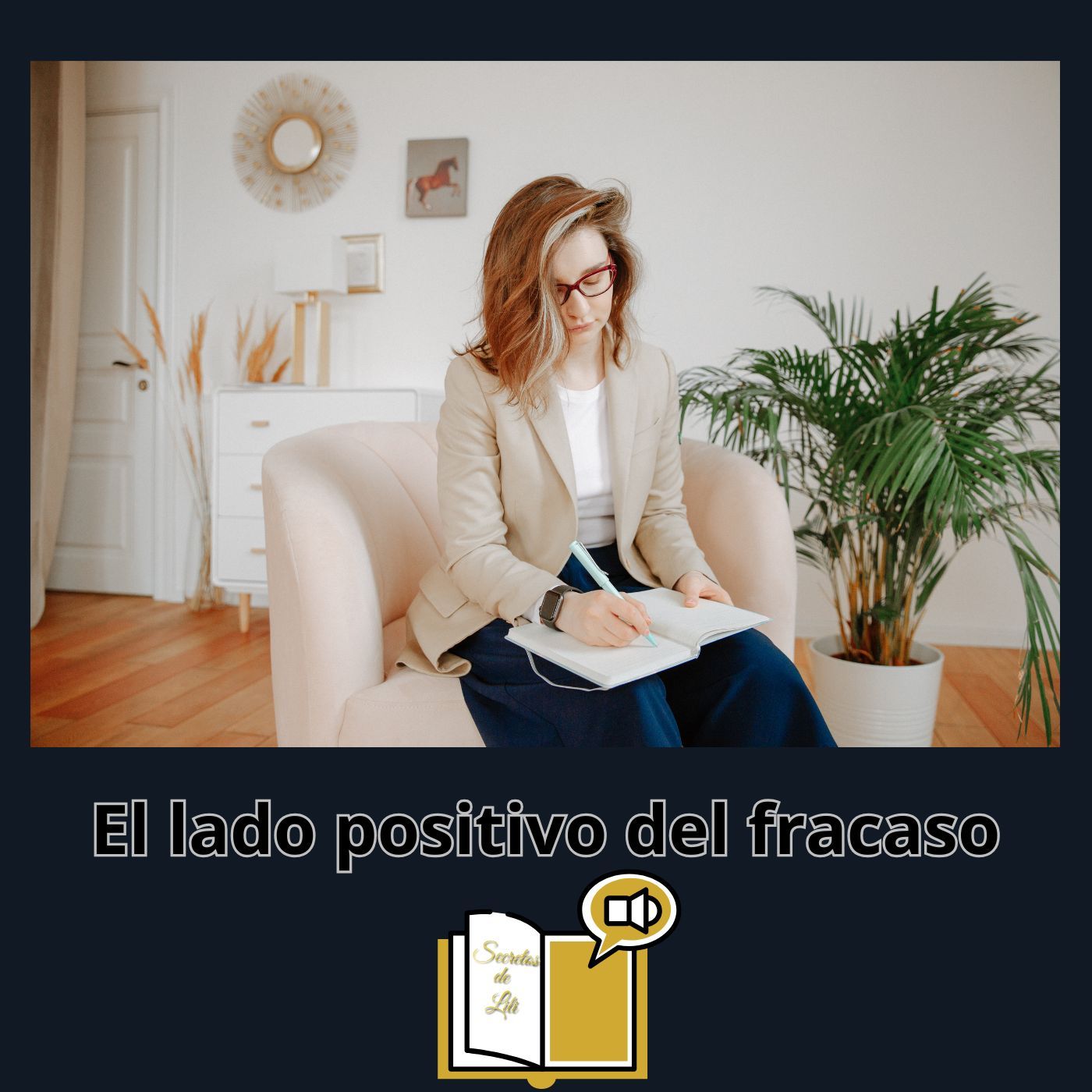 El lado positivo del fracaso parte 2