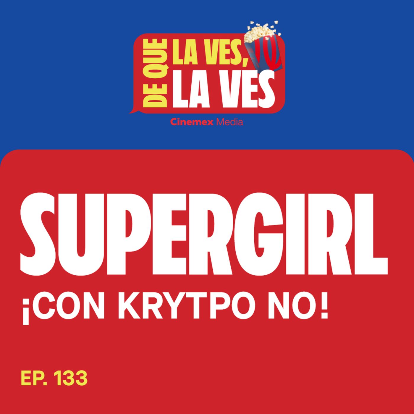 #133. ¡CON LOS PERRITOS NO! | Supergirl episode artwork