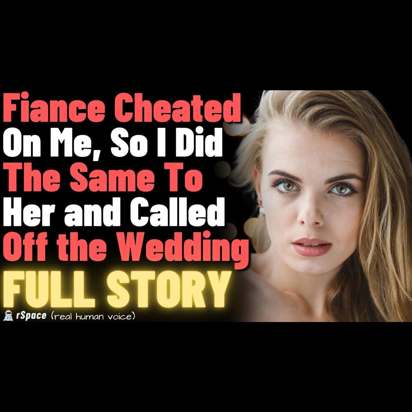 Fiance Cheated On Me, So I Did The Same To Her and Called Off the Wedding episode artwork