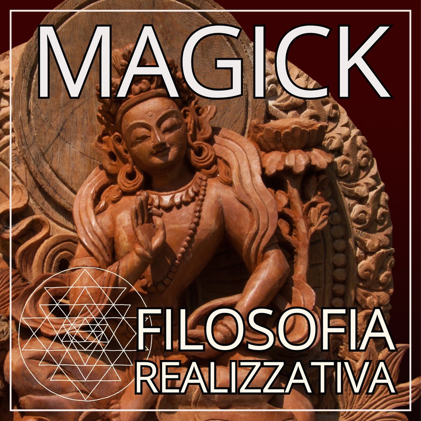 Magick - Filosofia Realizzativa