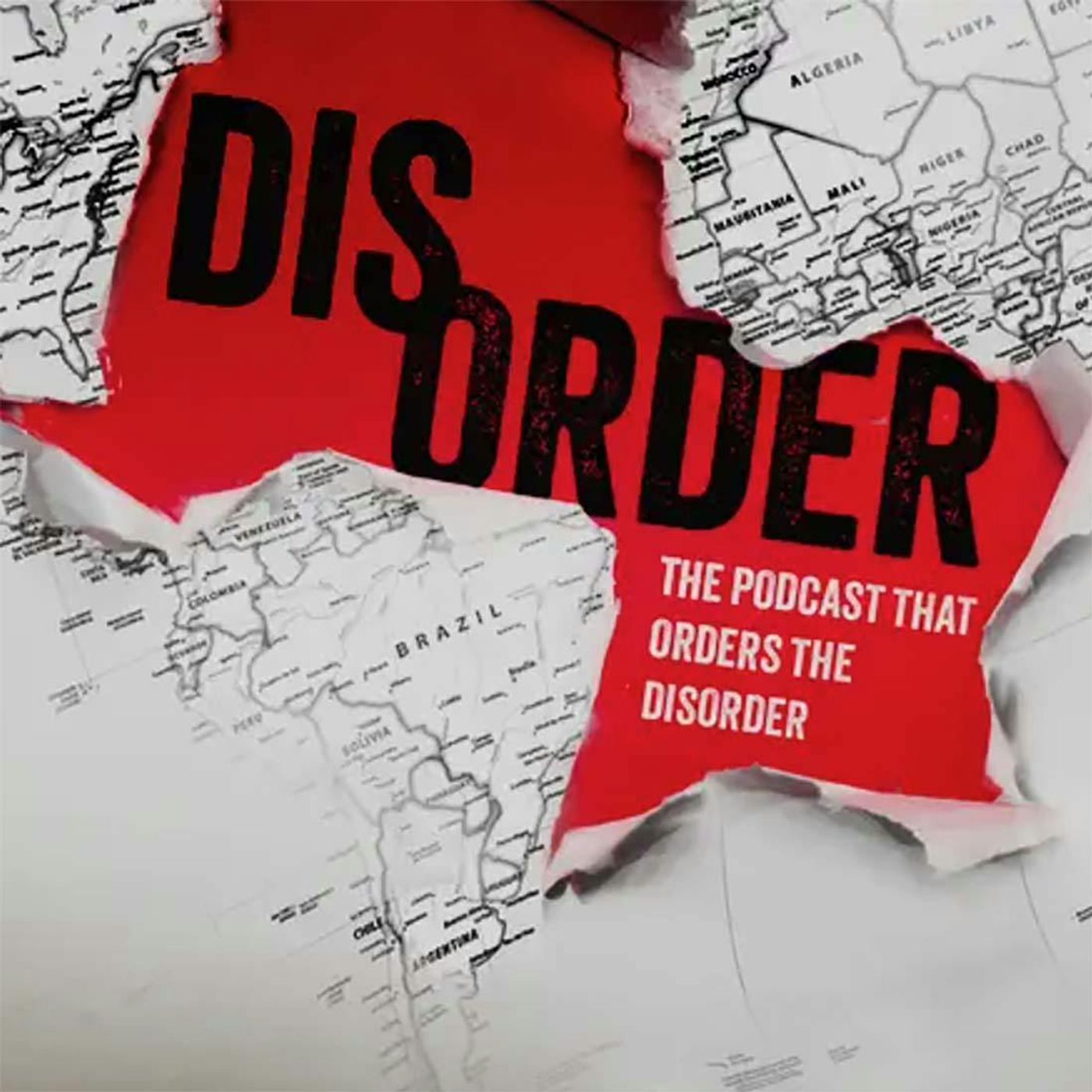 Populism, Power, and the Enduring Global Disorder episode artwork