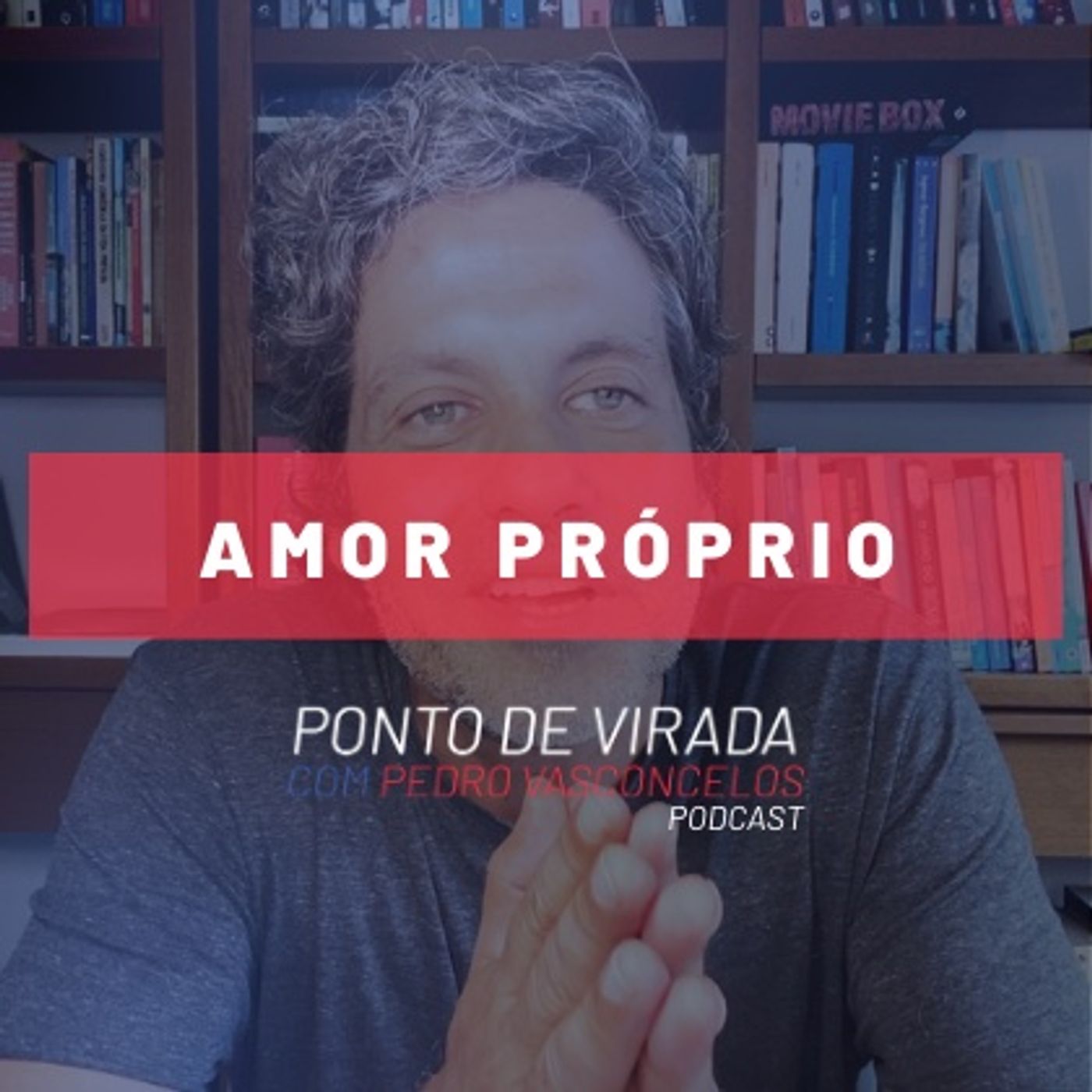 AMOR PRÓPRIO episode artwork
