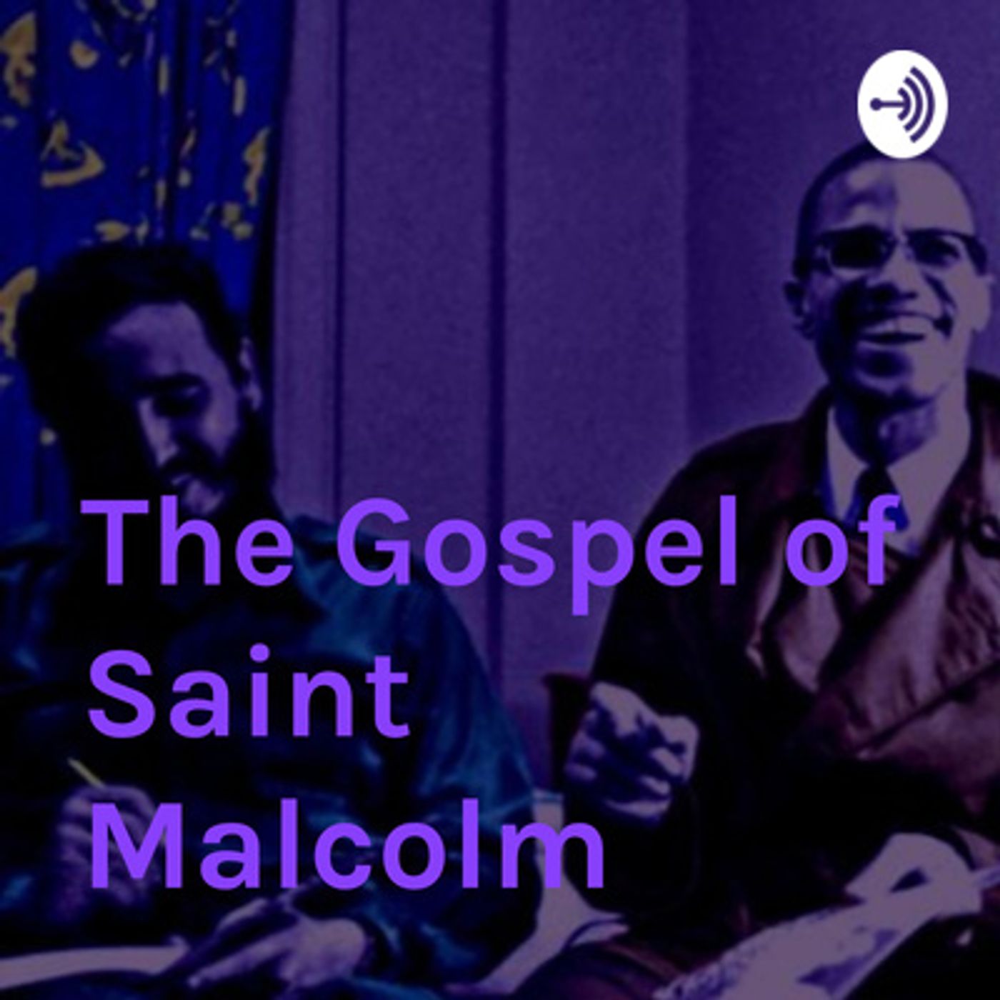 The Gospel of Malcolm X