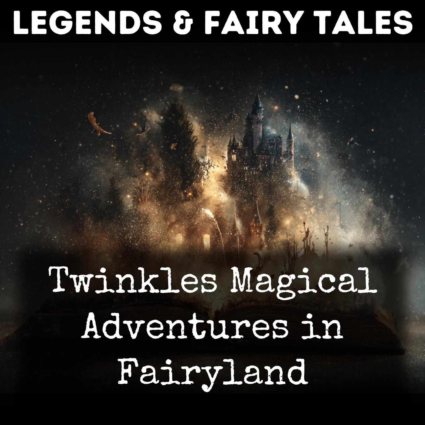 Twinkles Magical Adventures in Fairyland