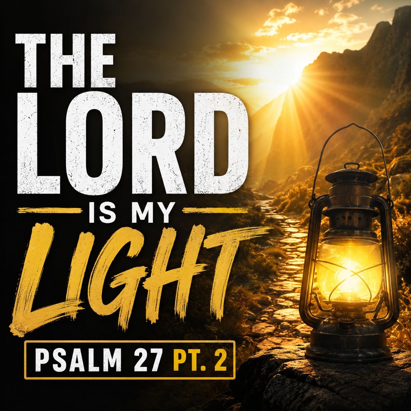 The Lord Is My Light | Psalm 27 Pt. 2 episode artwork
