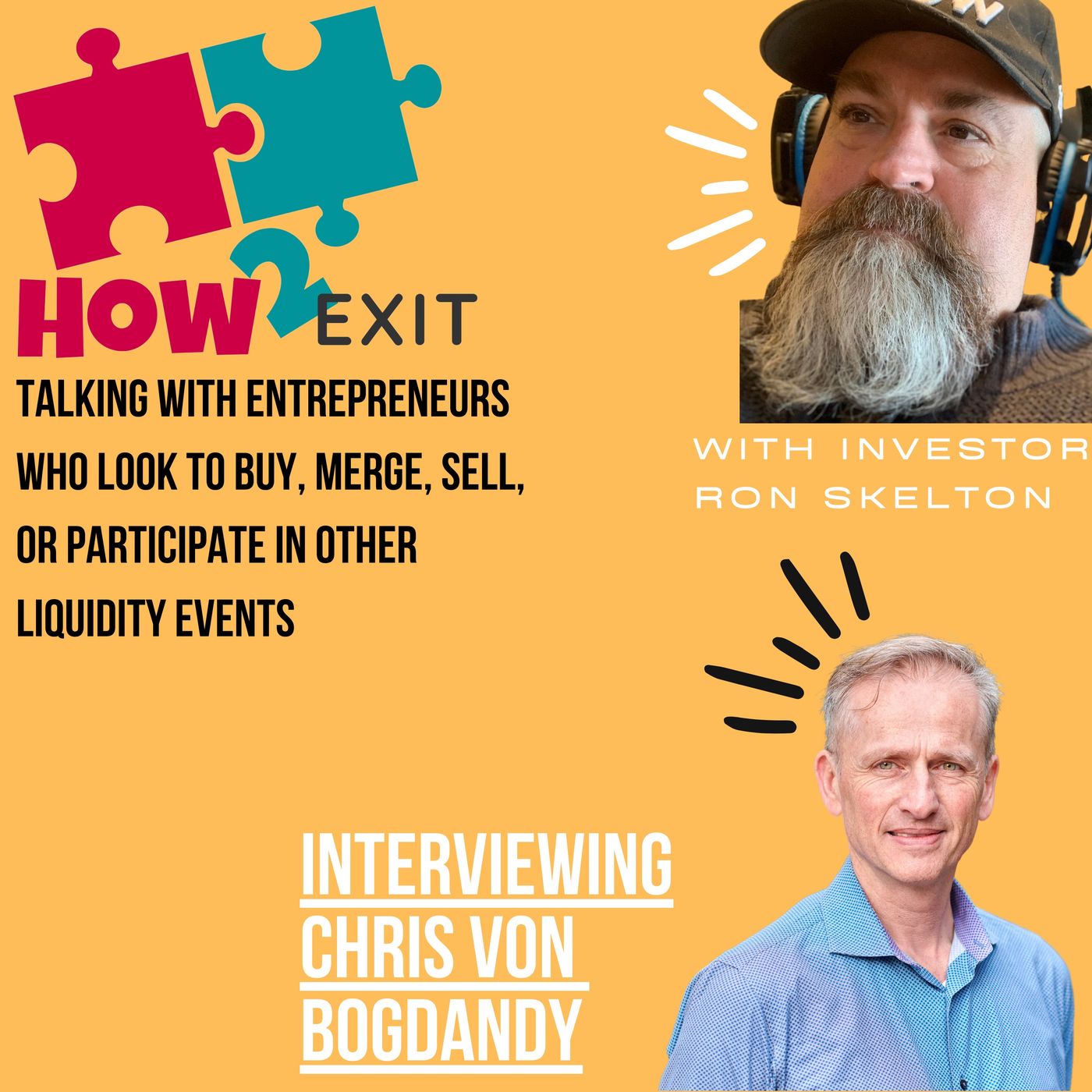 How2Exit Episode 71: Chris Von Bogdandy - 20+ years experience in M&A and M&A Integration Expert. Image