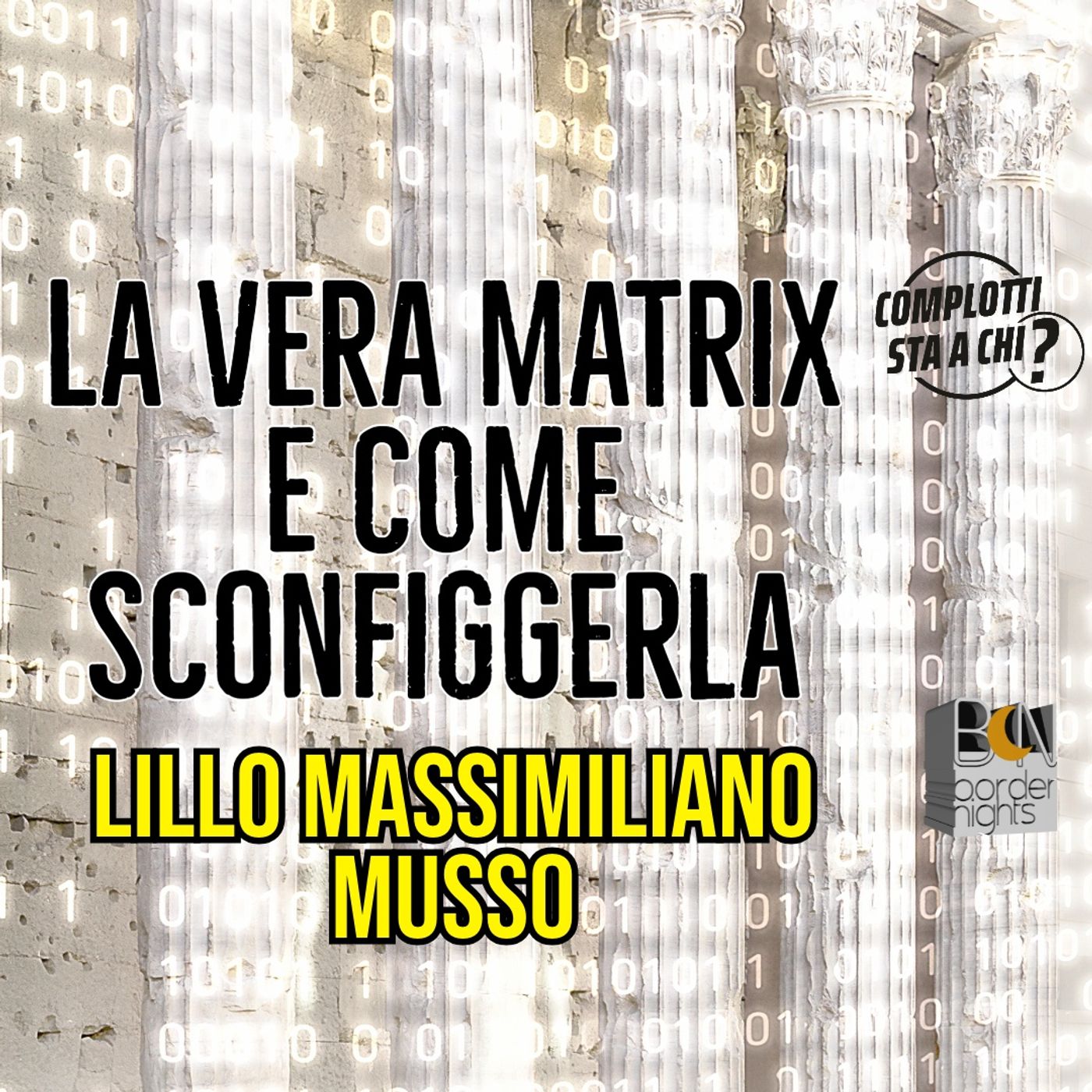 LA VERA MATRIX E COME SCONFIGGERLA - LILLO MASSIMILIANO MUSSO