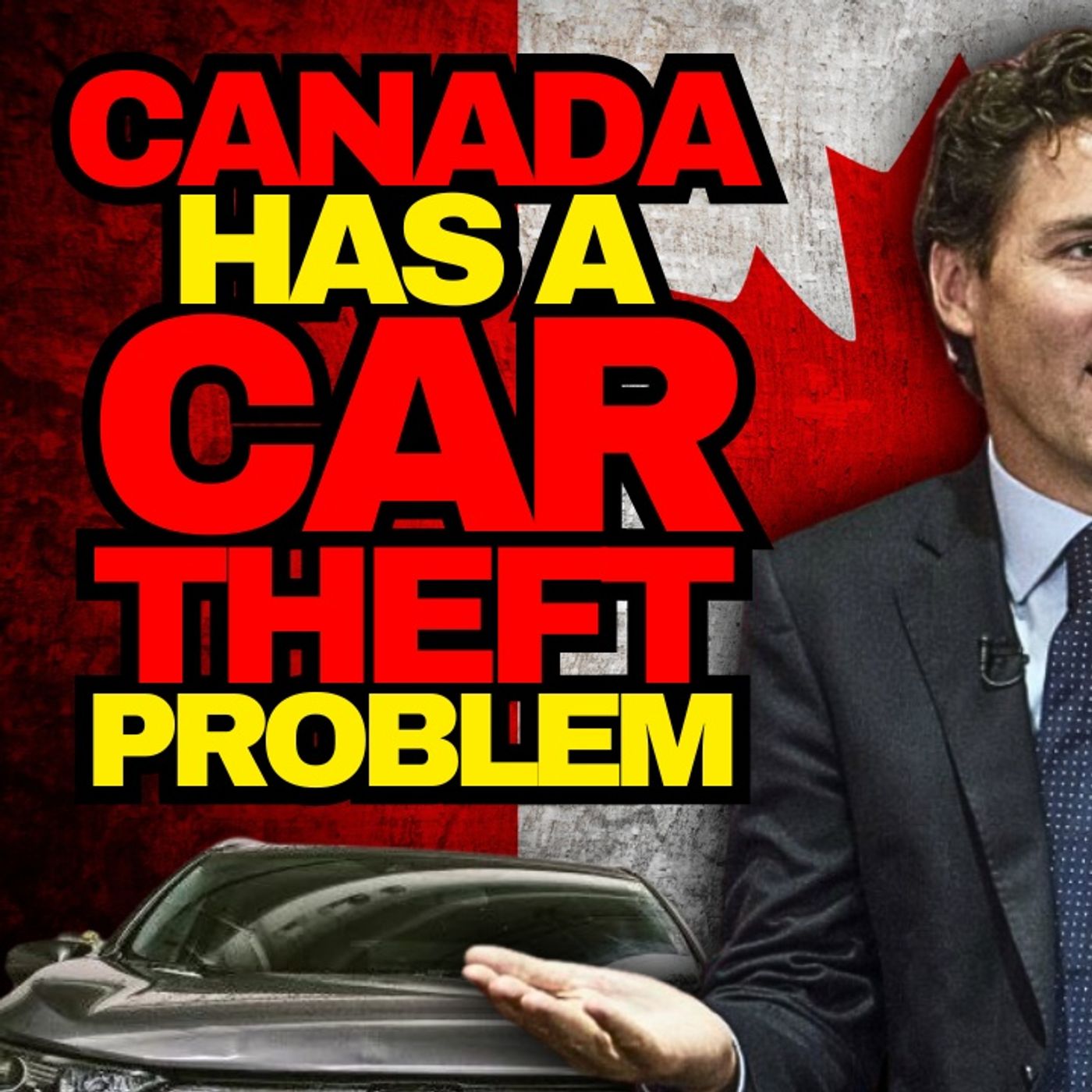 Canada Now A Car Theft Capital Of The World episode artwork