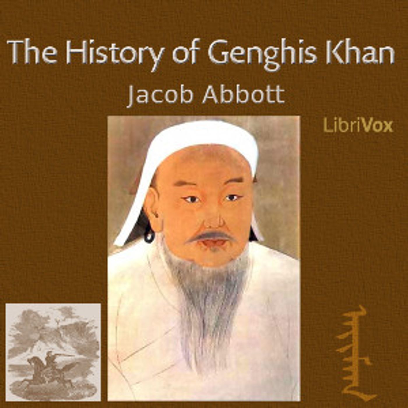 Jacob Abbott  - The History of Genghis Khan