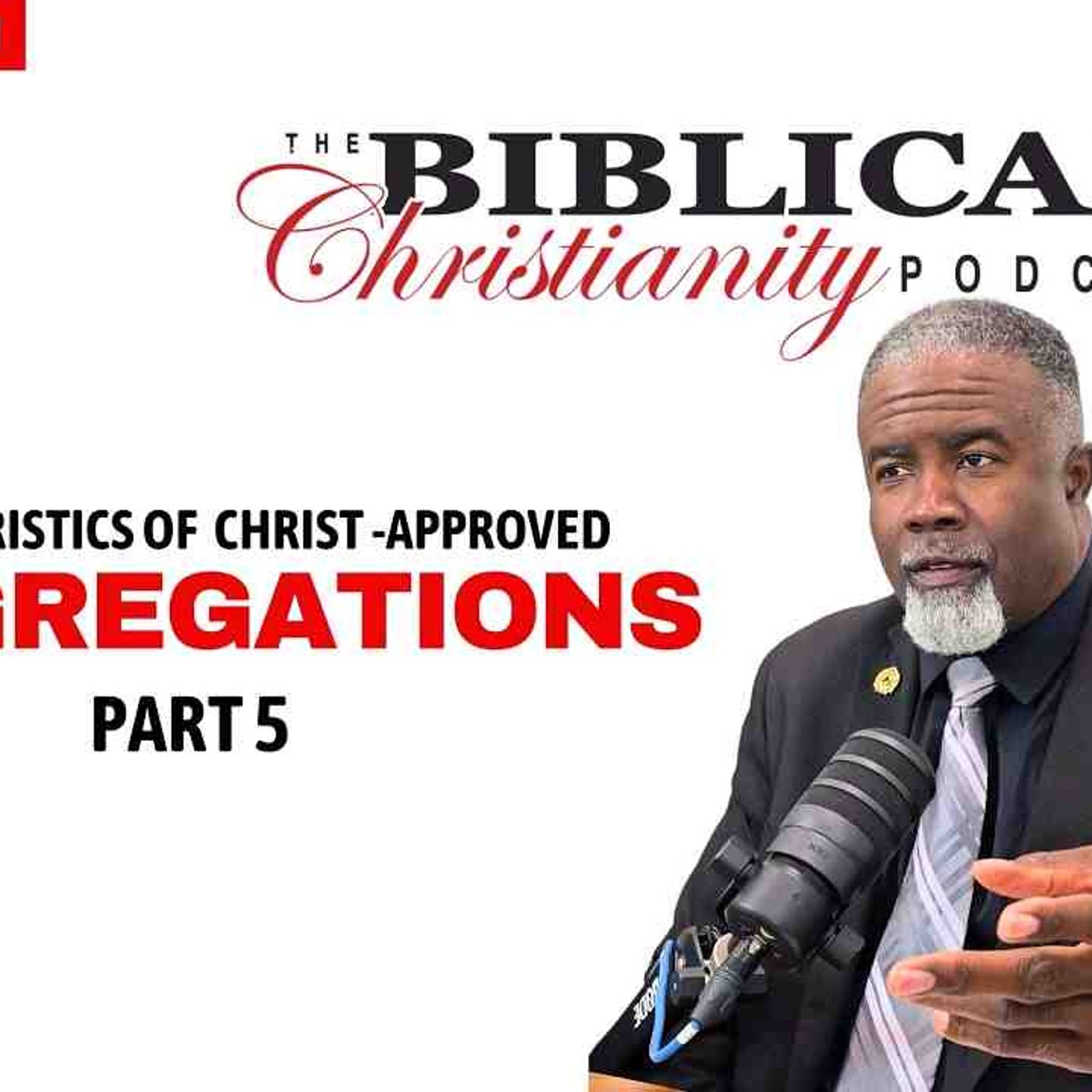 Characteristics of Christ-Approved Congregations episode artwork