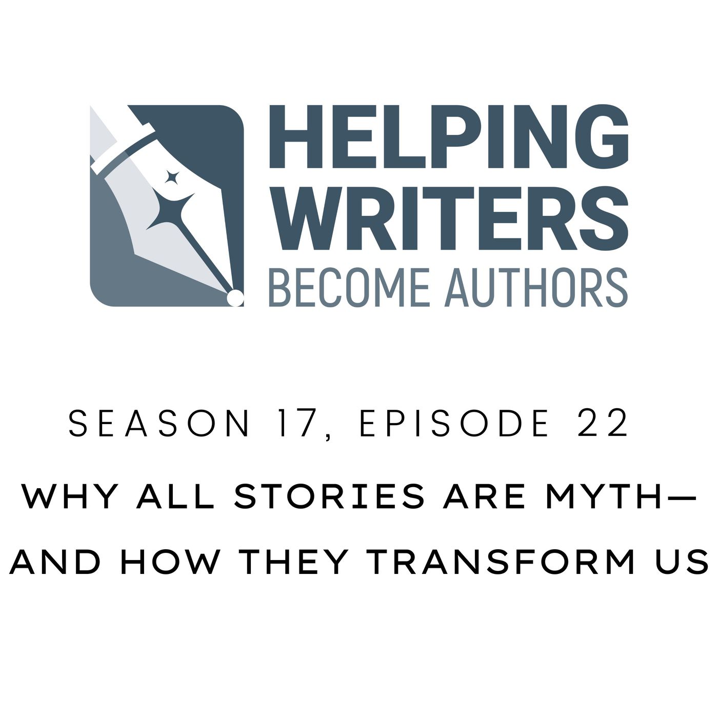 S17:E22: Why All Stories Are Myth—and How They Transform Us episode artwork
