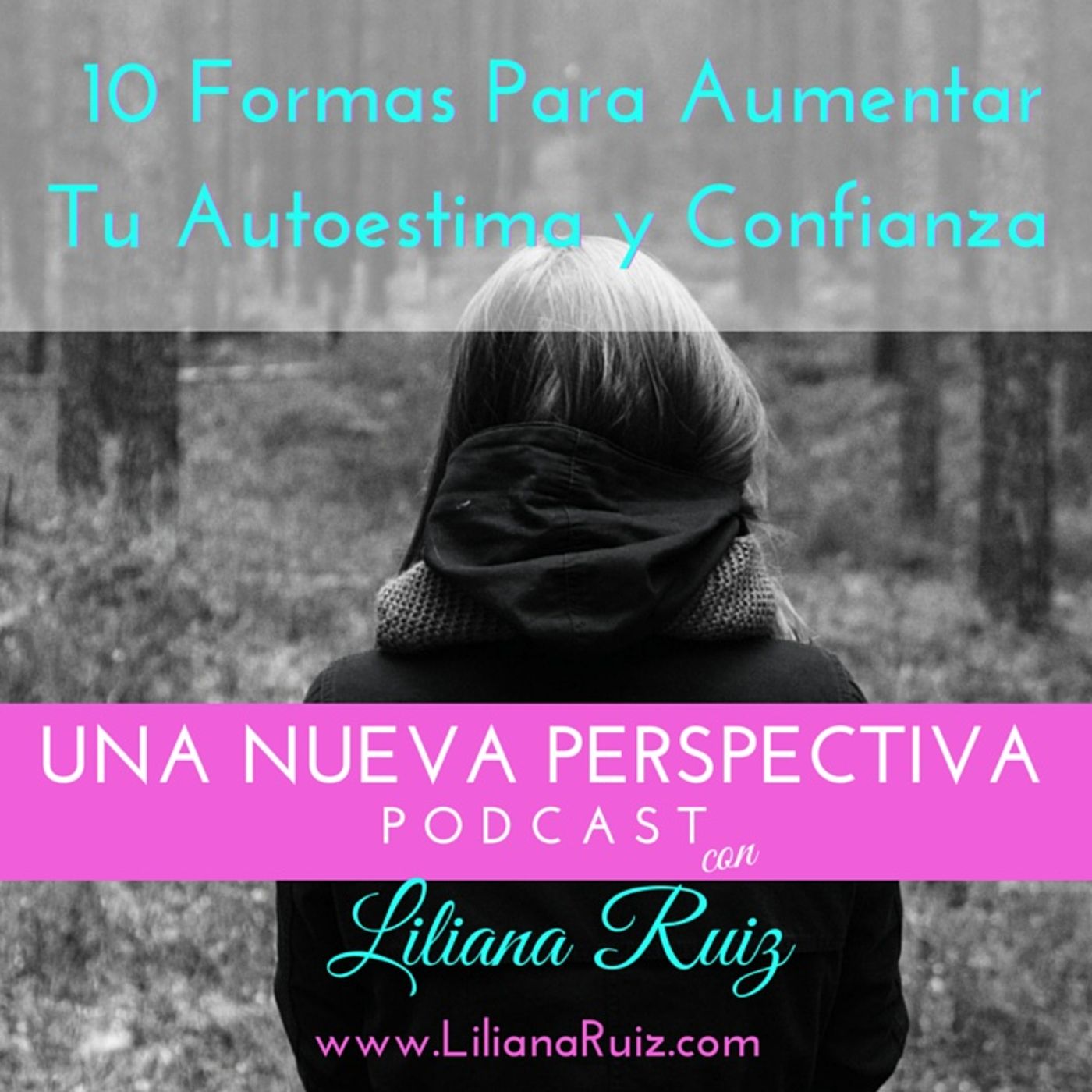 Una Nueva Perspectiva con Liliana Ruiz