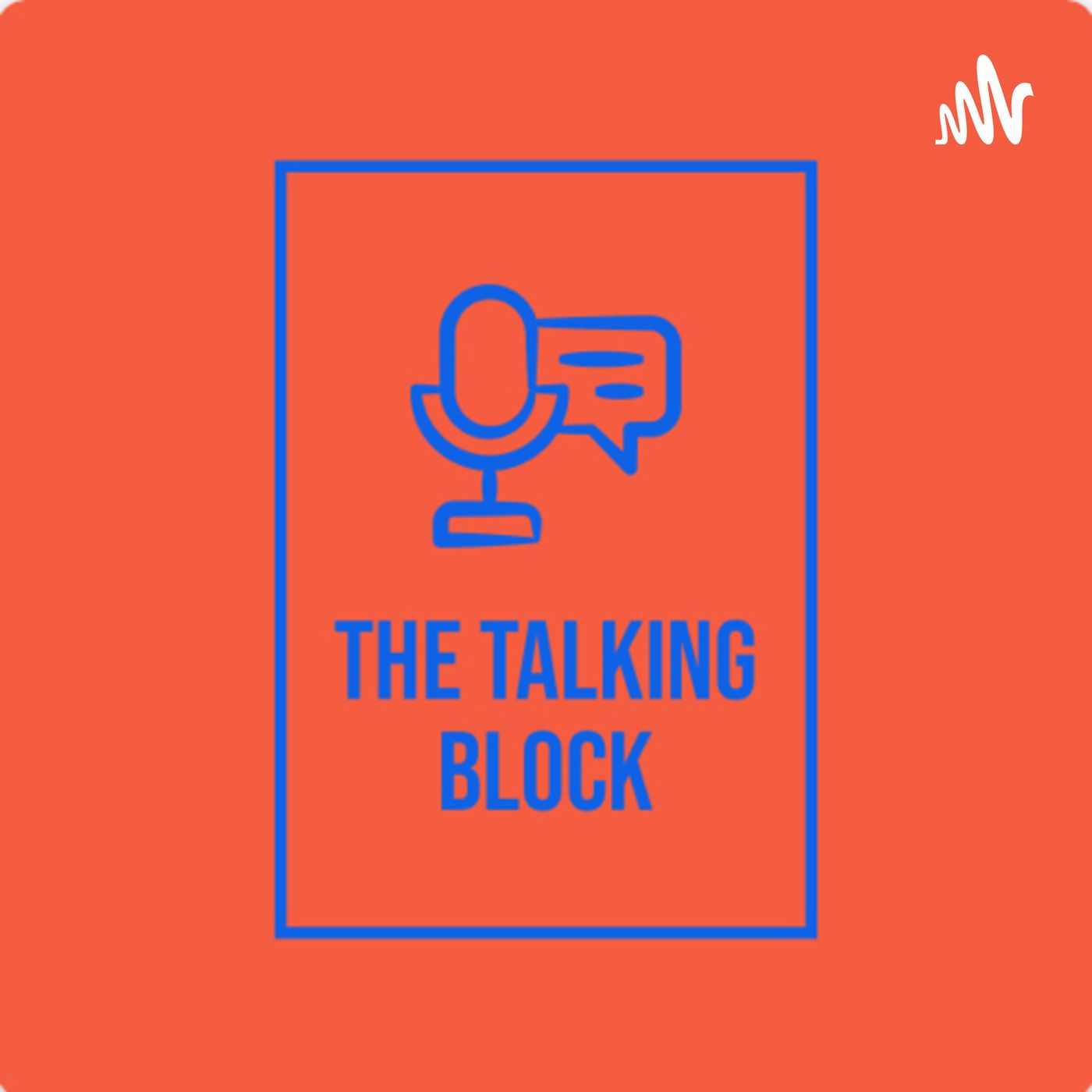 The Talking Block