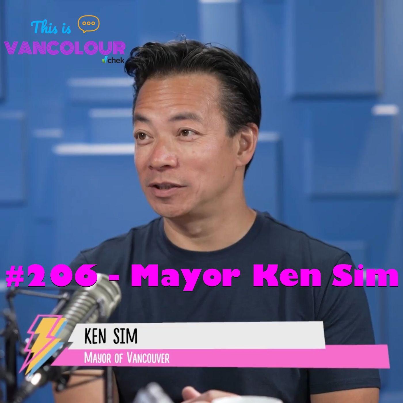 #206 - Mayor Ken Sim (ABC Vancouver)