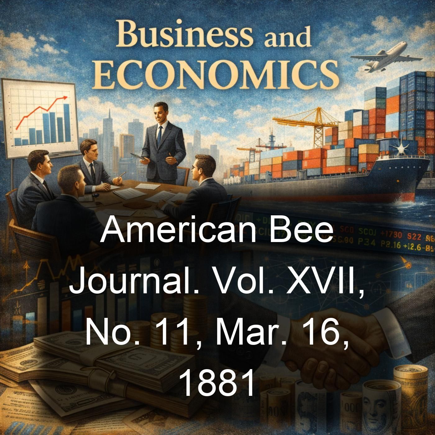 American Bee Journal. Vol. XVII, No. 11, Mar. 16, 1881 cover art