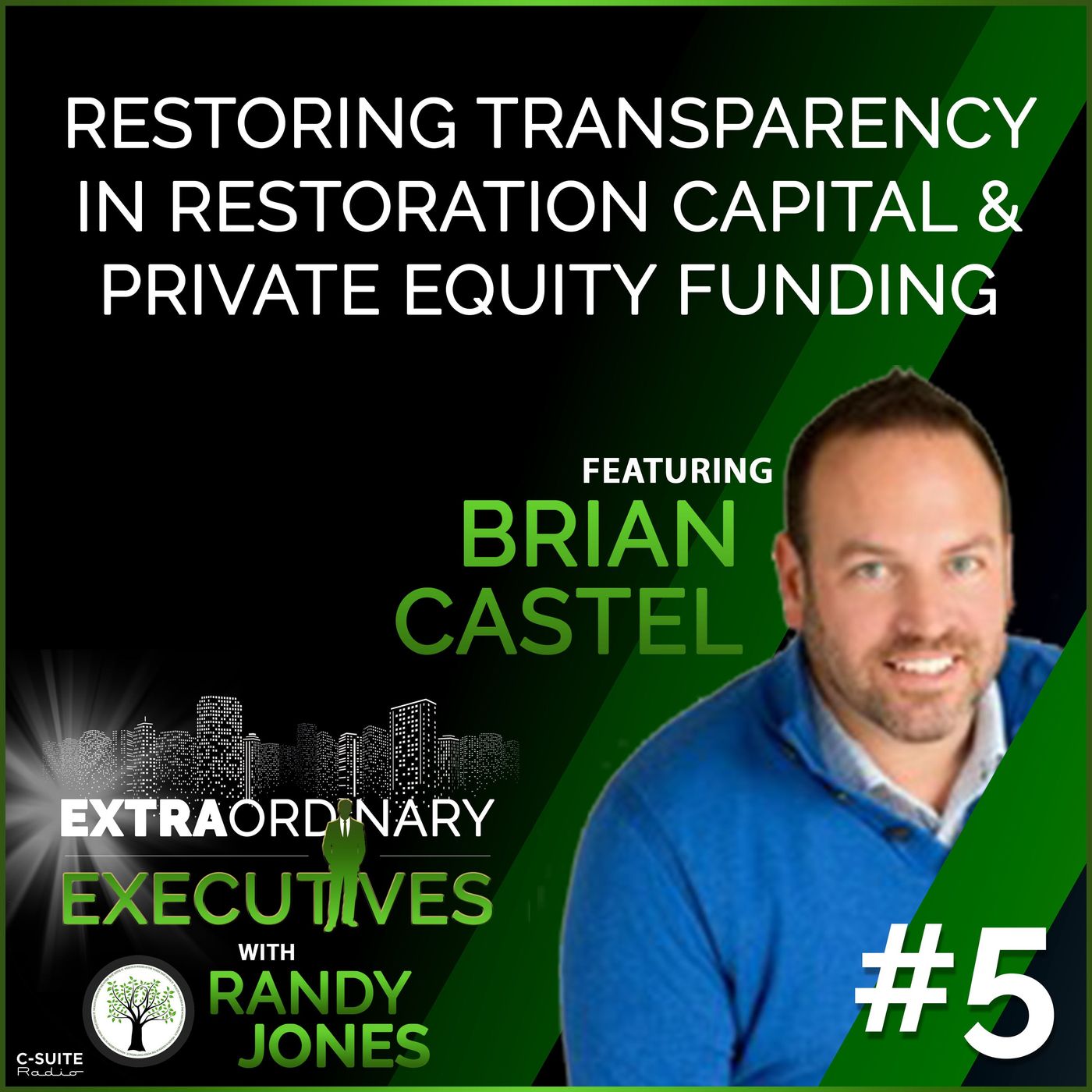 Ep 05: Restoring Transparency in Restoration Capital and Private Equity Funding episode artwork