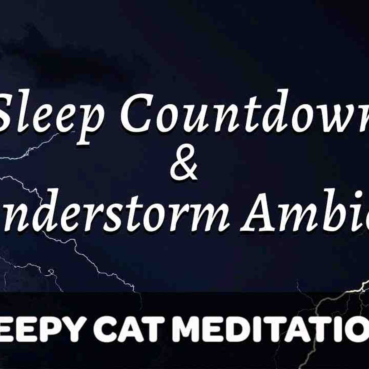 3-Hour Thunderstorm Ambience _ Sleep Countdown (1000-0) - Black Screen - Sleep Meditation episode artwork