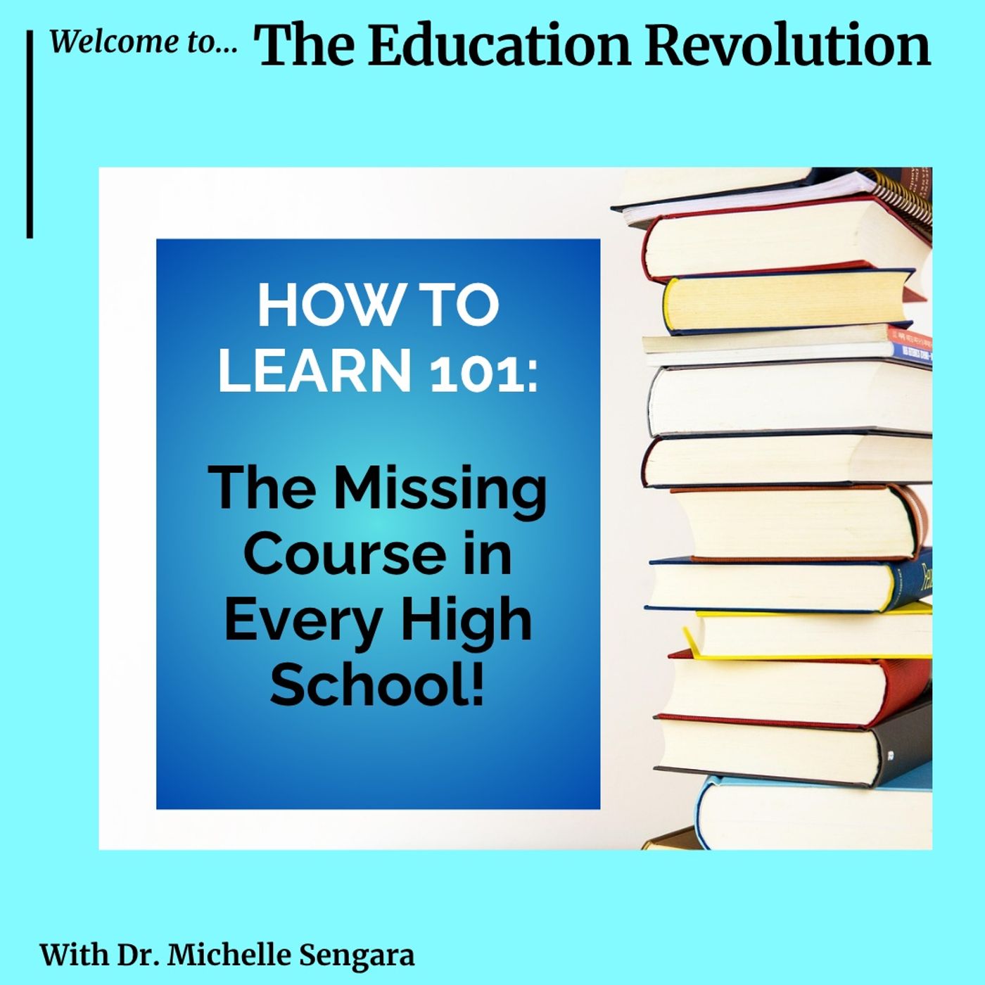 HOW TO LEARN 101: The Missing Course in Every High School! episode artwork