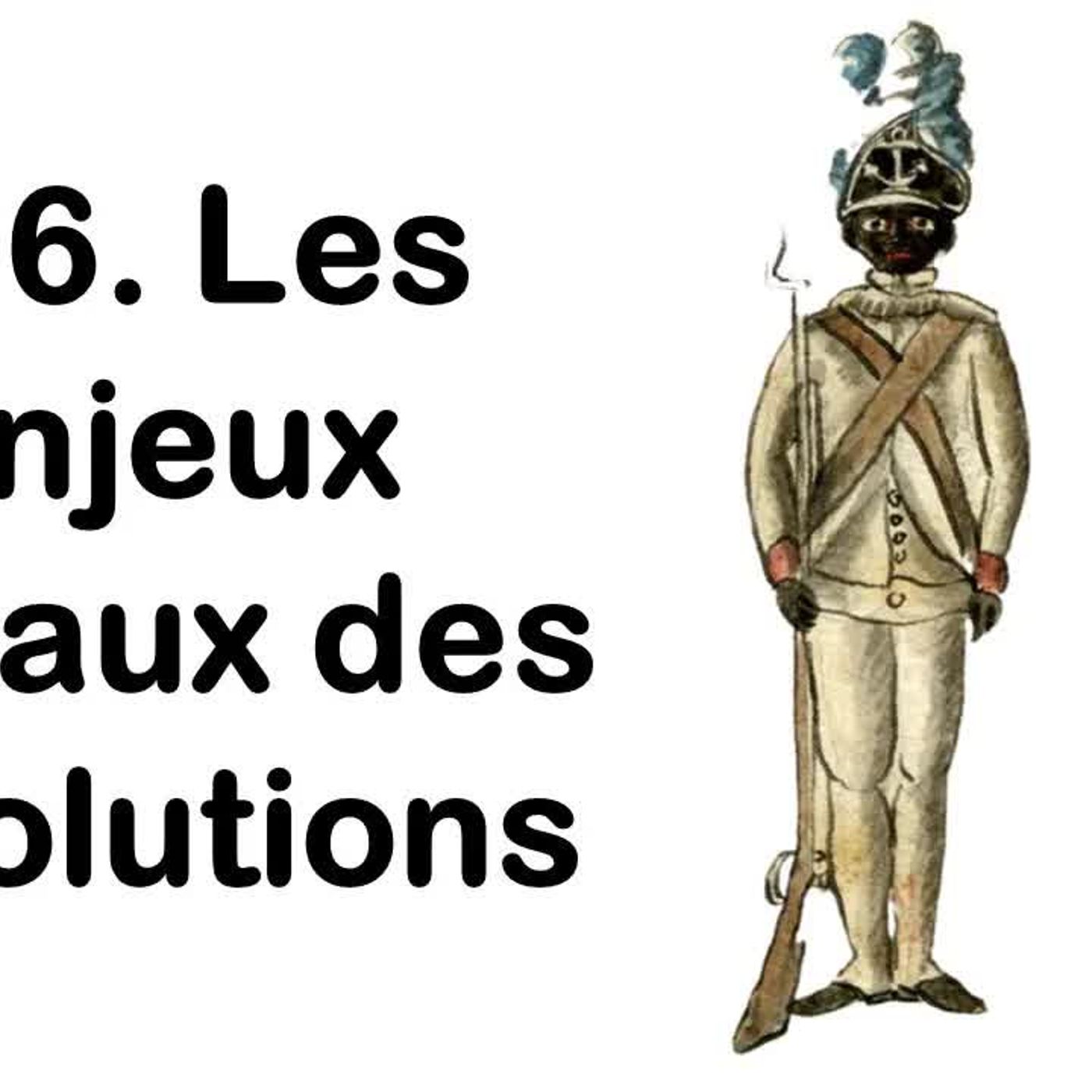 286. Les enjeux raciaux des révolutions (les mercredis des révolutions)