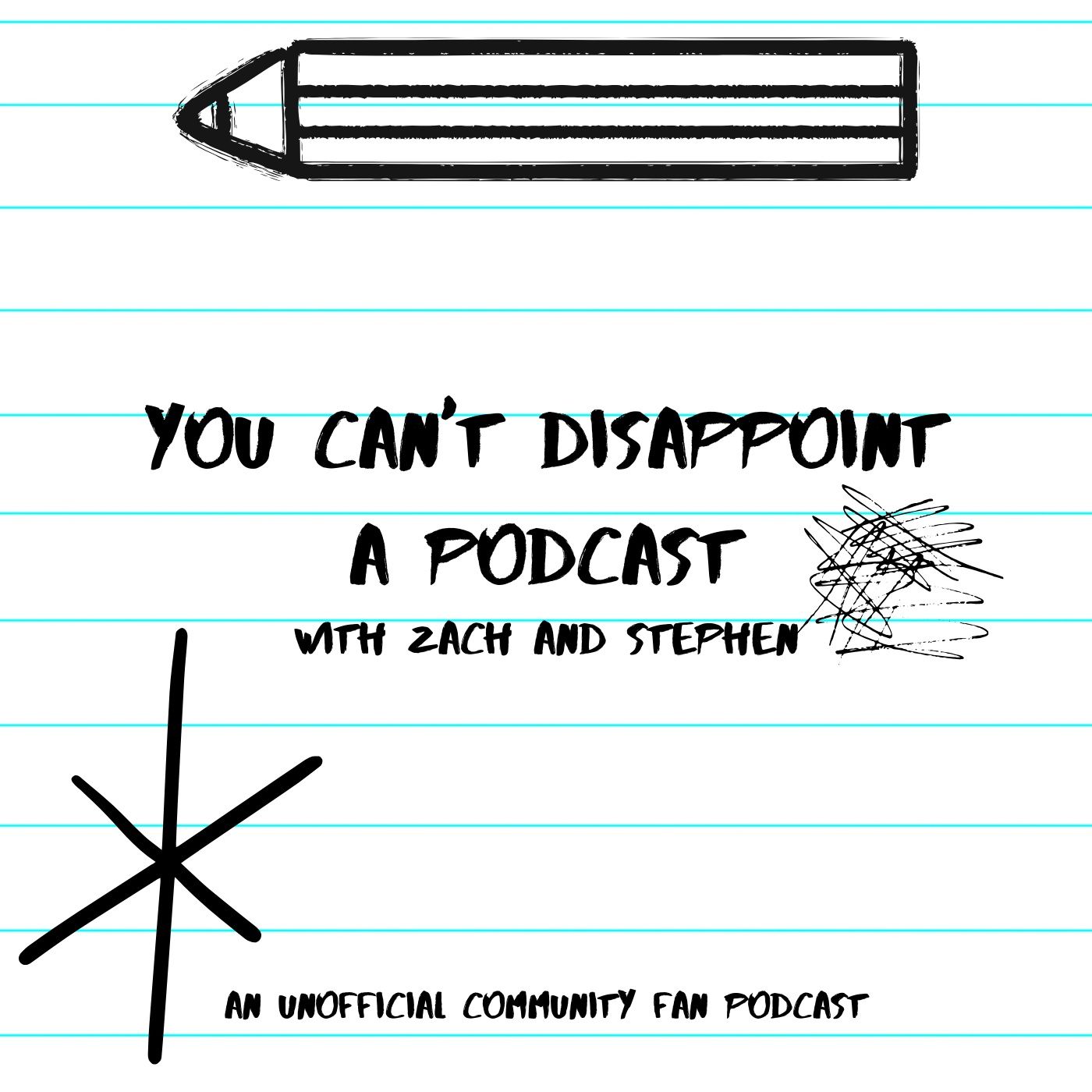 You Can’t Disappoint a Podcast: A Community Rewatch