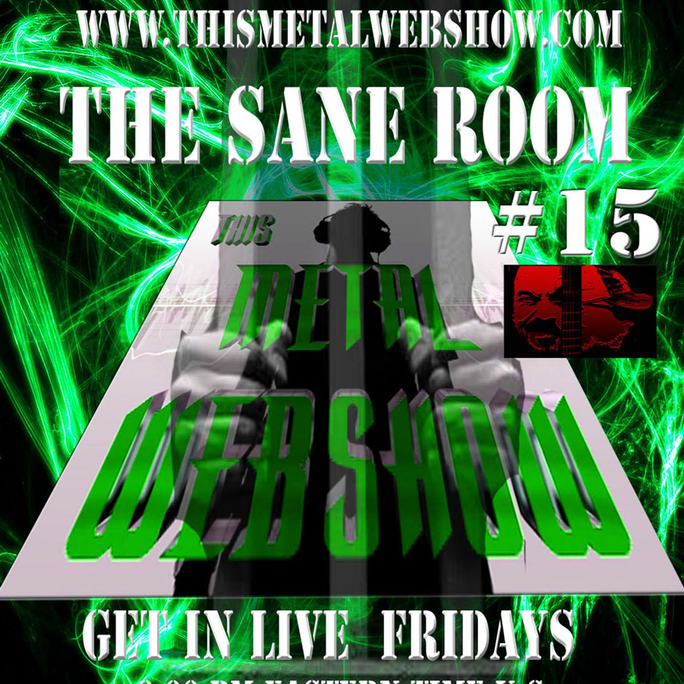 This Metal Webshow Sane Room #15 live episode artwork
