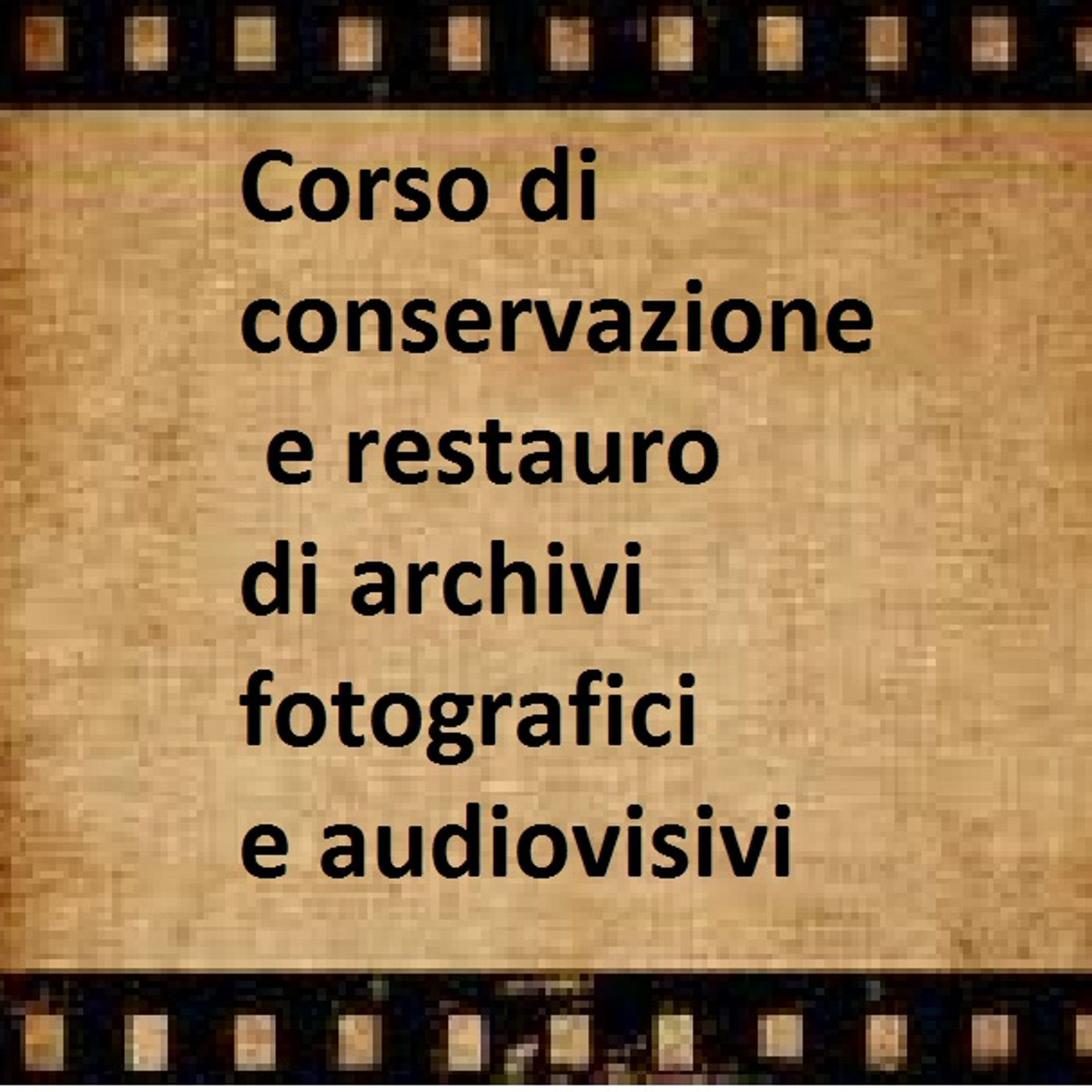 RESTAURO E ARCHIVI AUDIOVISIVI