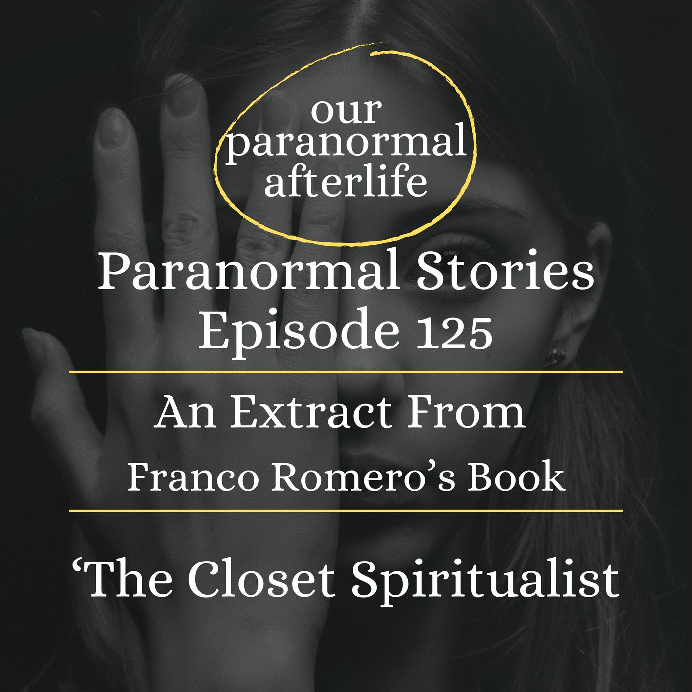 Paranormal Stories Ep125 | Powerful Psychic Experiences