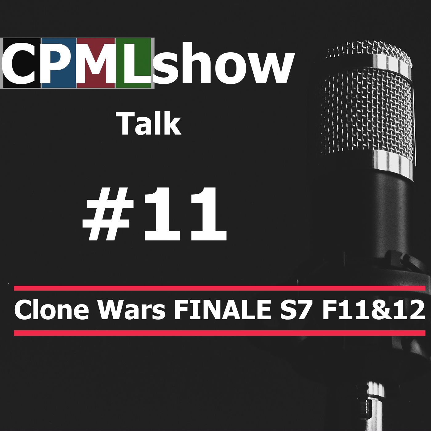 #11 Clone Wars FINALE S7 F11&12