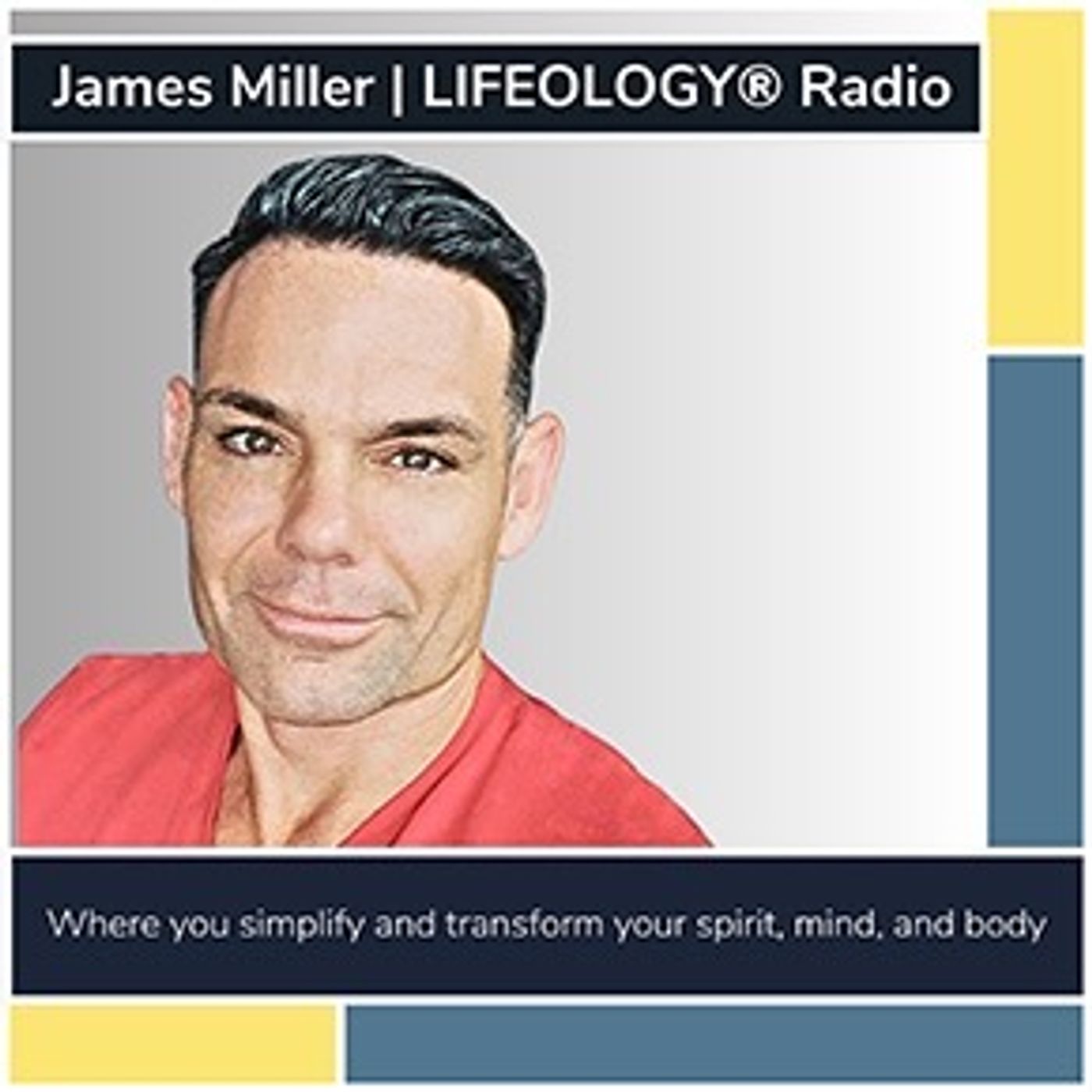 James Miller | LIFEOLOGY® Radio - The Enlightened Passenger Book | Corey Porier