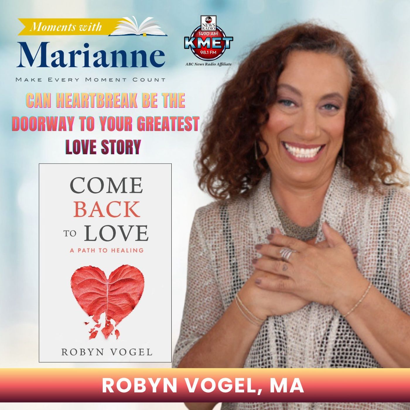 Come Back to Love with Robyn Vogel, MA