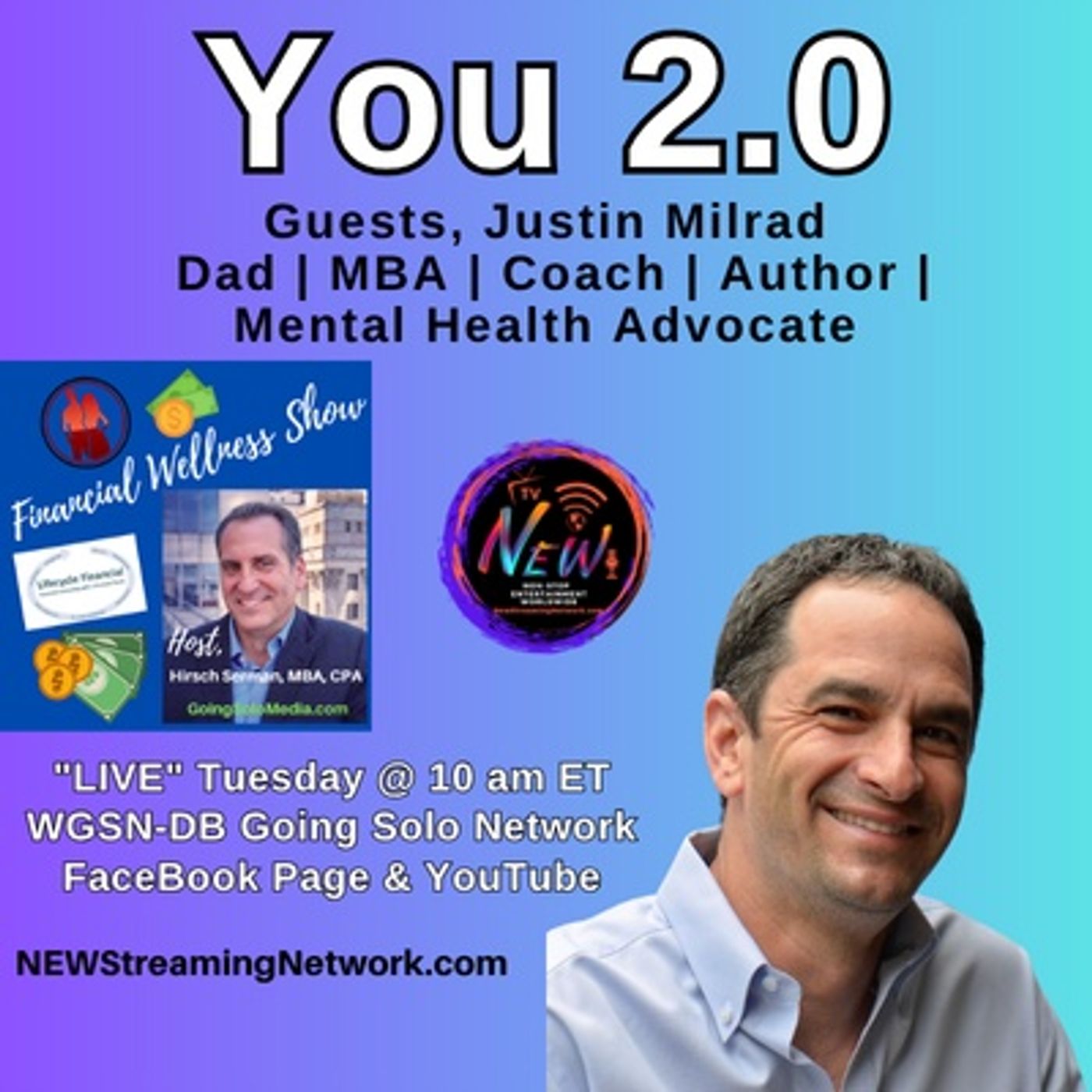 You 2.0 with Guest Justin Milrad