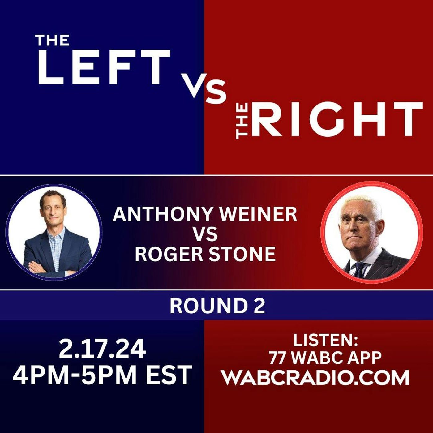 The Left Versus The Right with Anthony Weiner and Roger Stone | 02-17-24 episode artwork