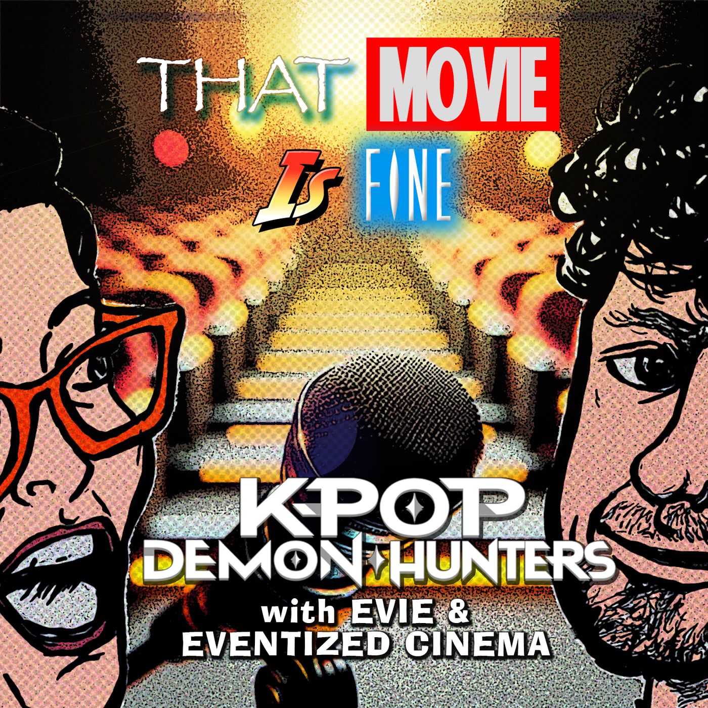 Episode 50 - KPOP DEMON HUNTERS and Eventized Cinema