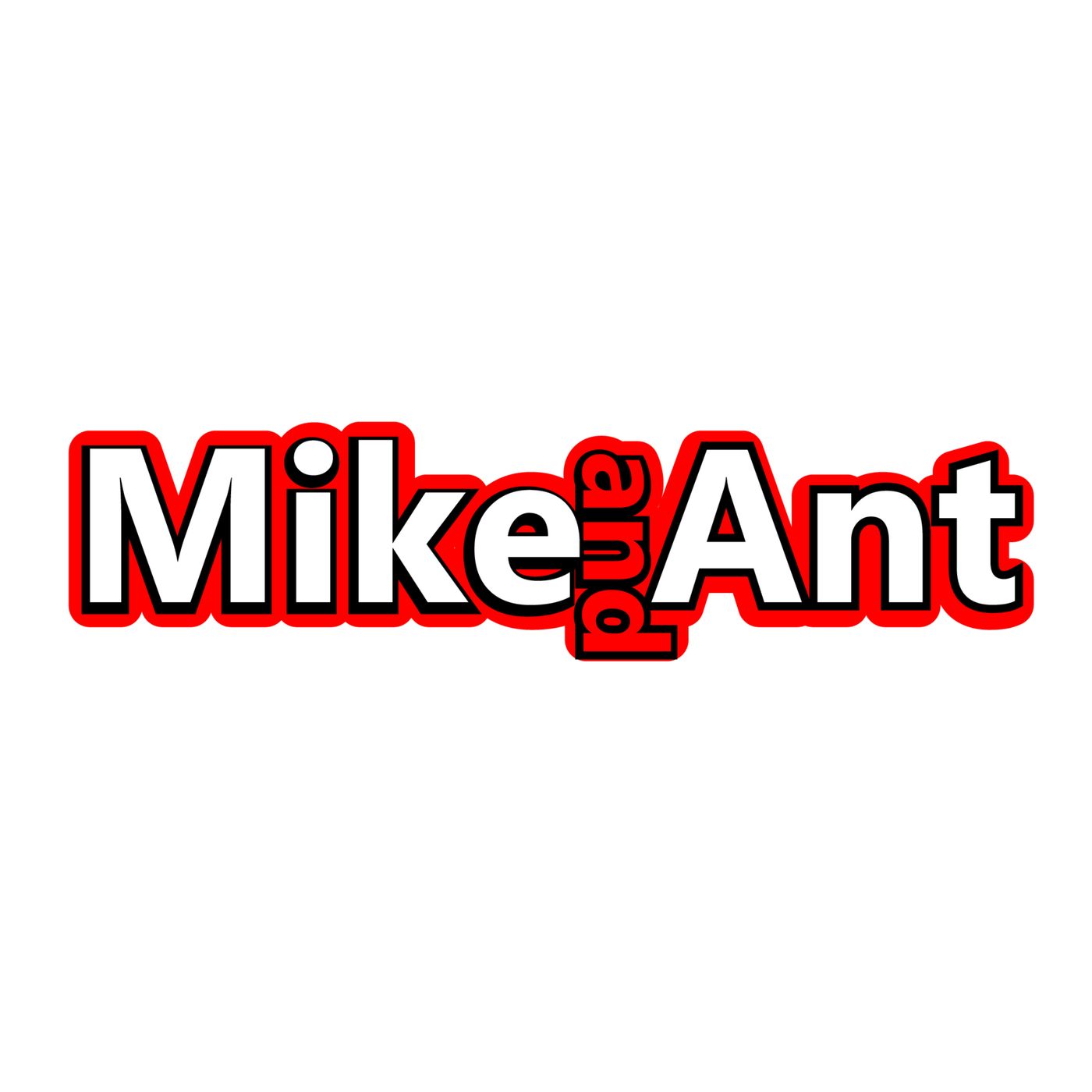 Mike and Ant