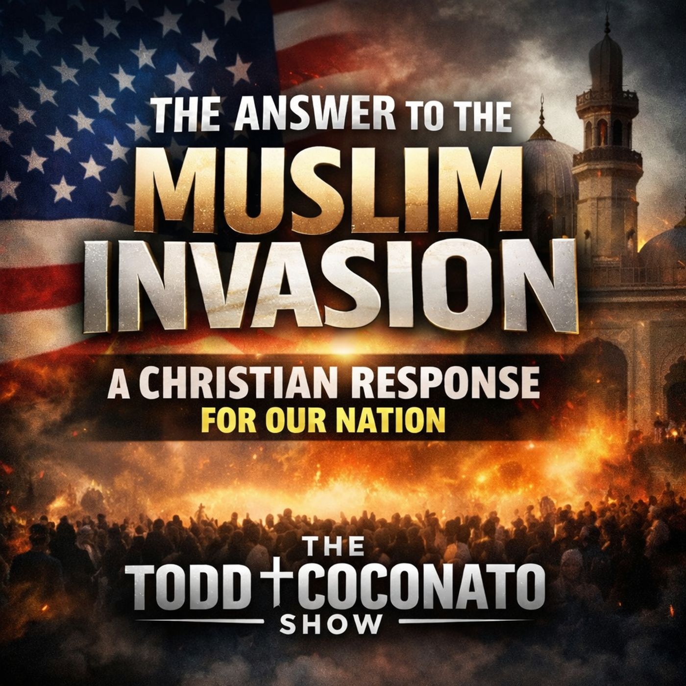 The Answer To The Muslim Invasion | The Todd Coconato Show episode artwork