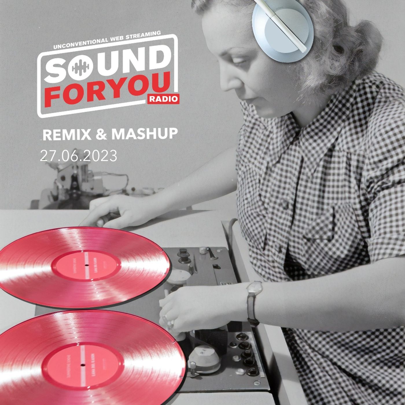 Sound For You Radio - Remix & Mashup - 27.06.2023
