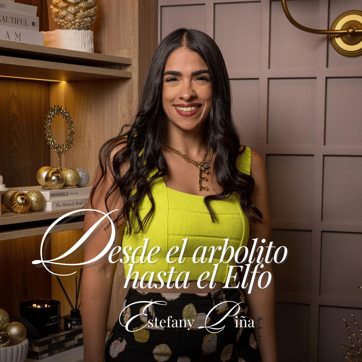 87. Desde el arbolito hasta el elfo Ft Estefany Piña