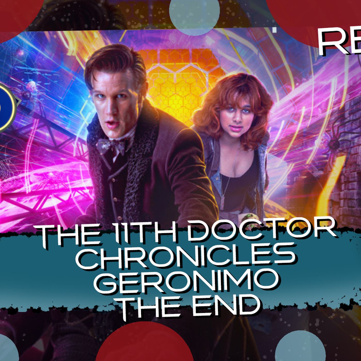 The 11th Doctor Chronicles Geronimo The End episode artwork