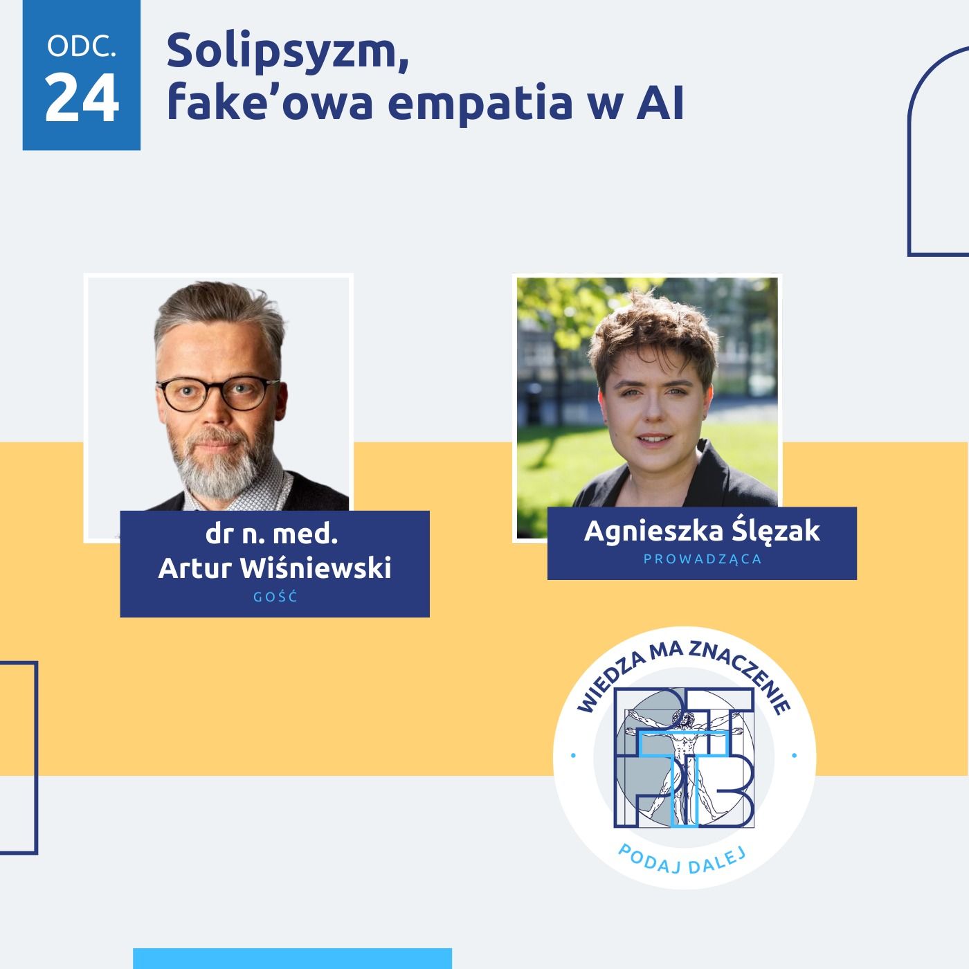 Solipsyzm, fake'owa empatia w AI. Gość: dr n. med. Artur Wiśniewski