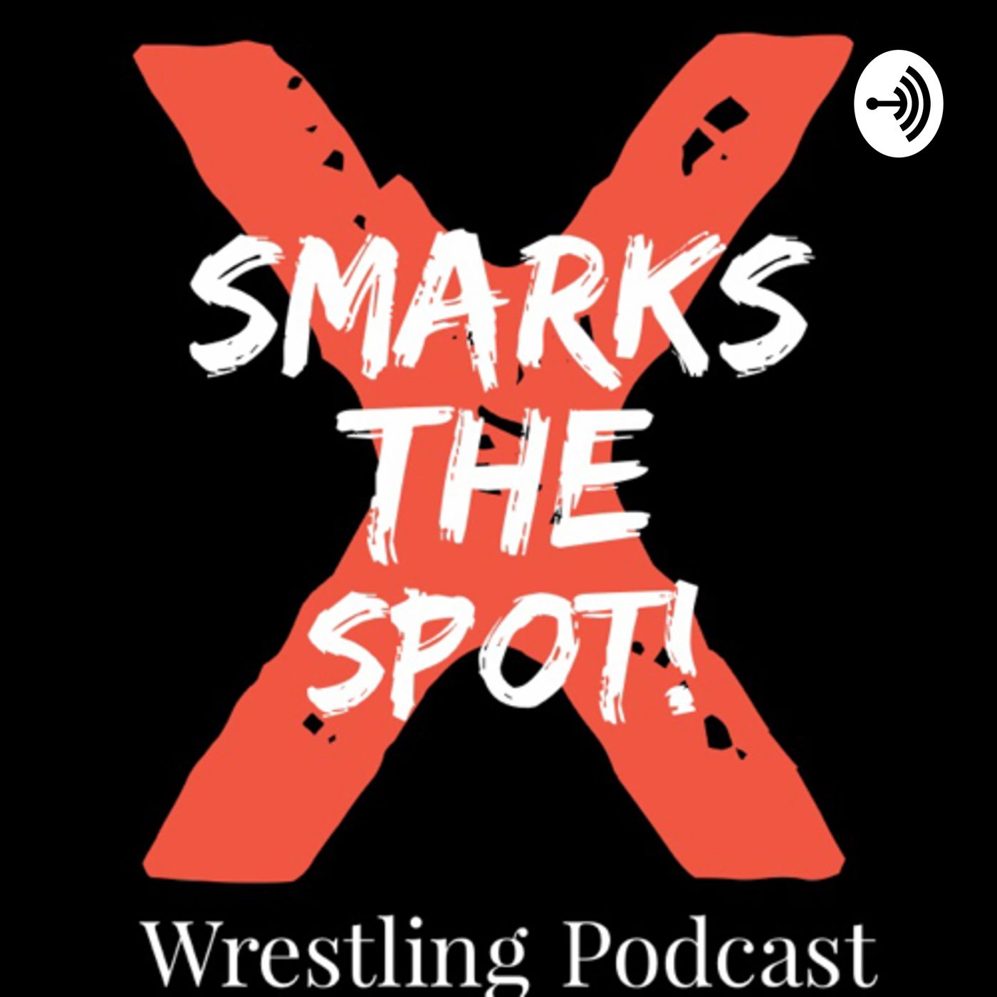 X Smarks The Spot Wrestling Podcast